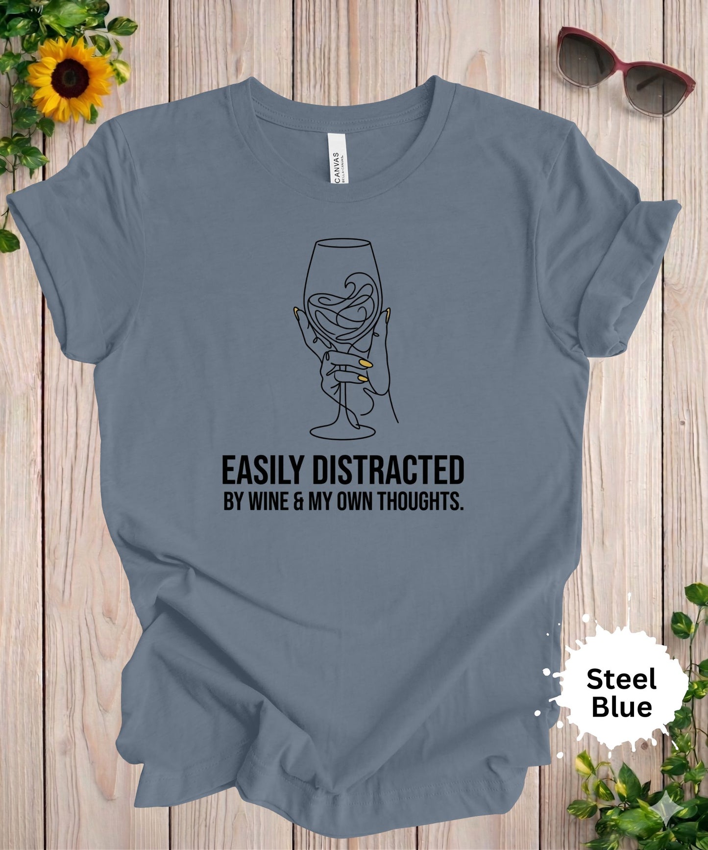 Easily Distracted by Wine T-Shirt