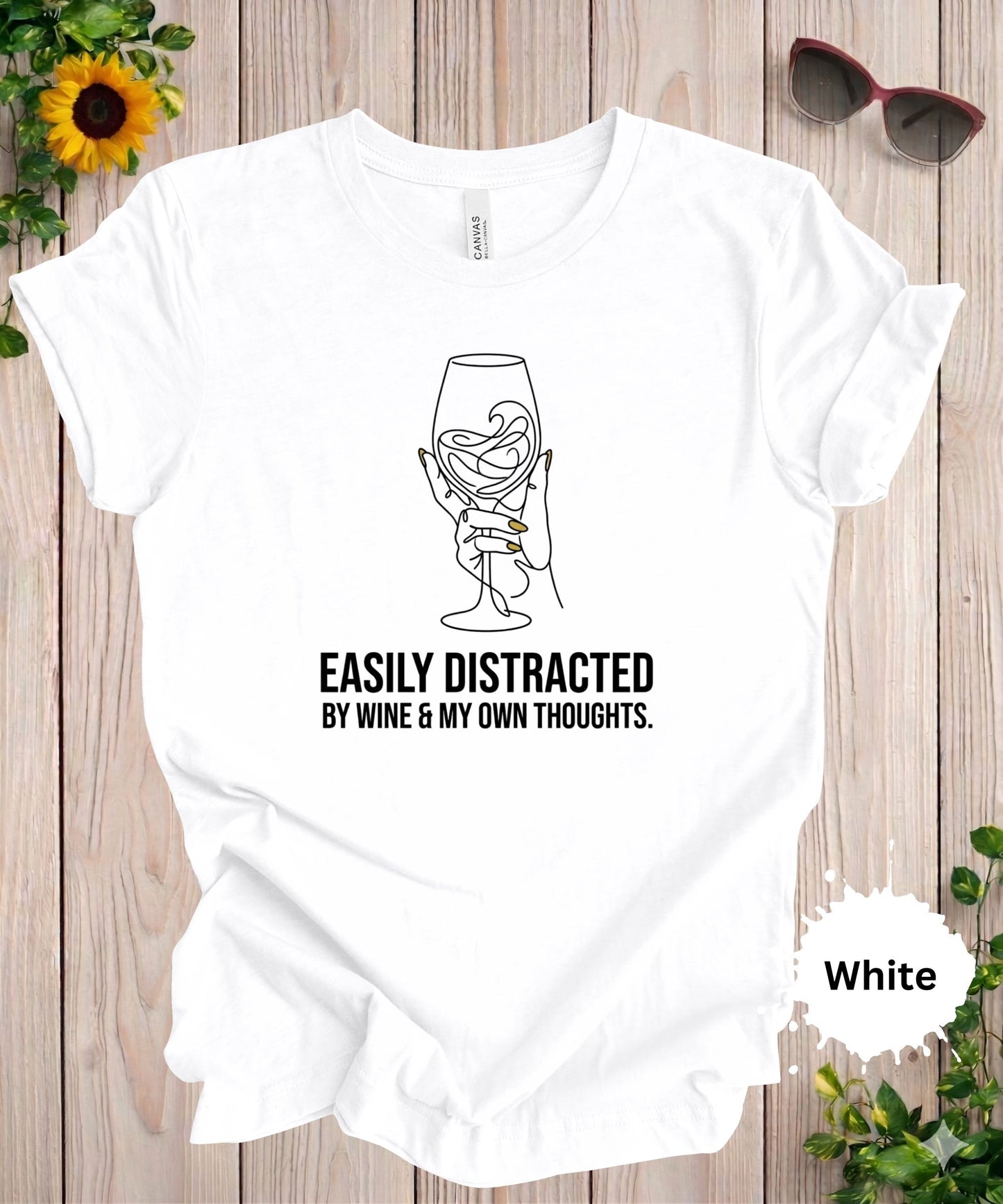 Easily Distracted by Wine T-Shirt