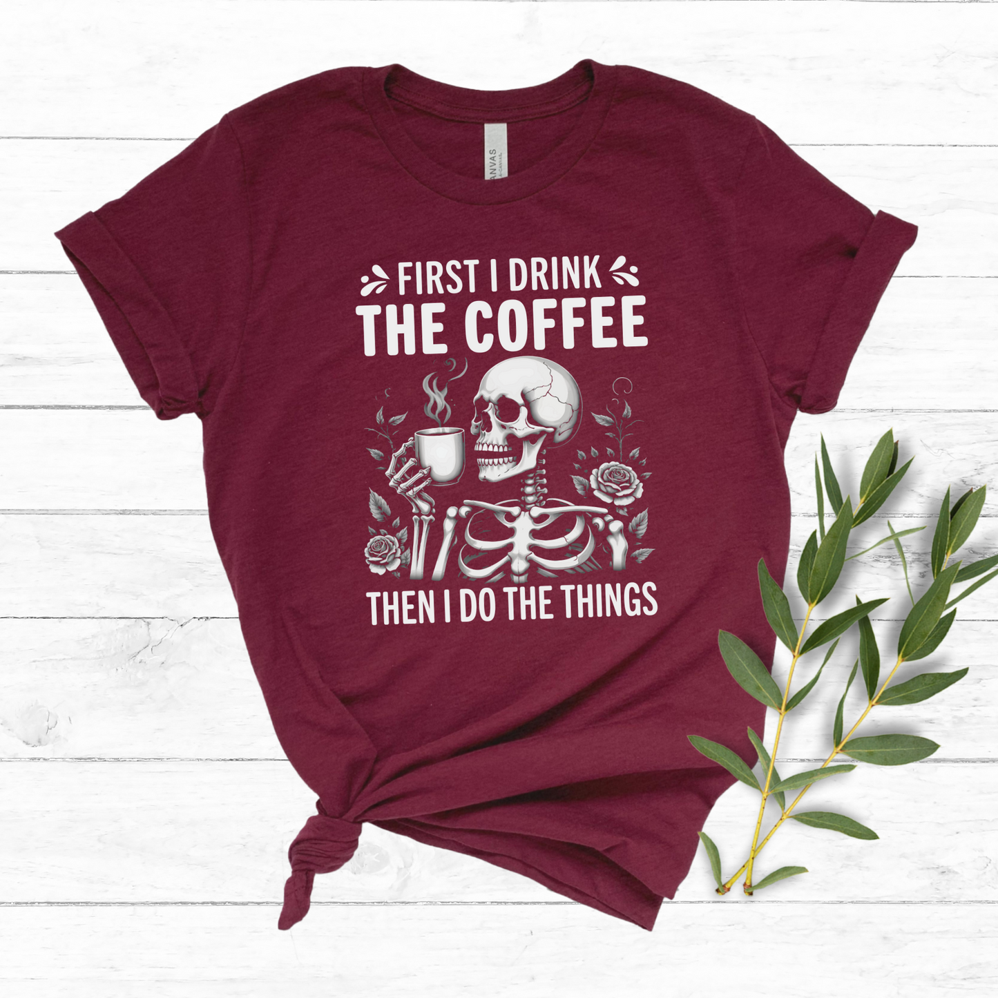 Funny and Sassy Coffee Lover Skeleton TShirt