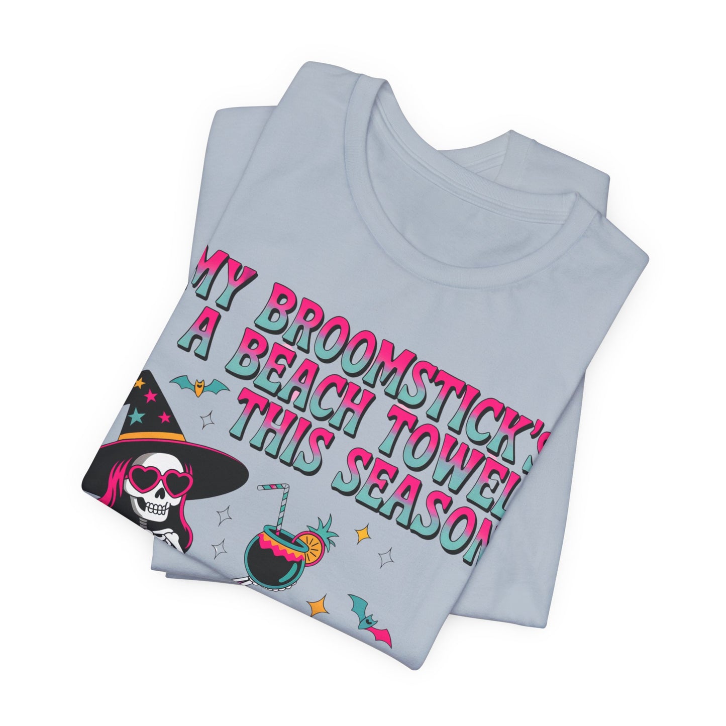 My Broomstick’s a Beach Towel Tee