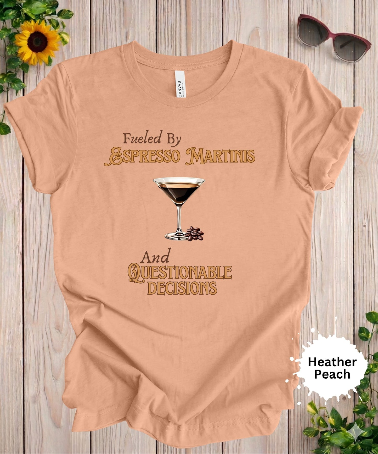Fueled by Espresso Martinis T-Shirt
