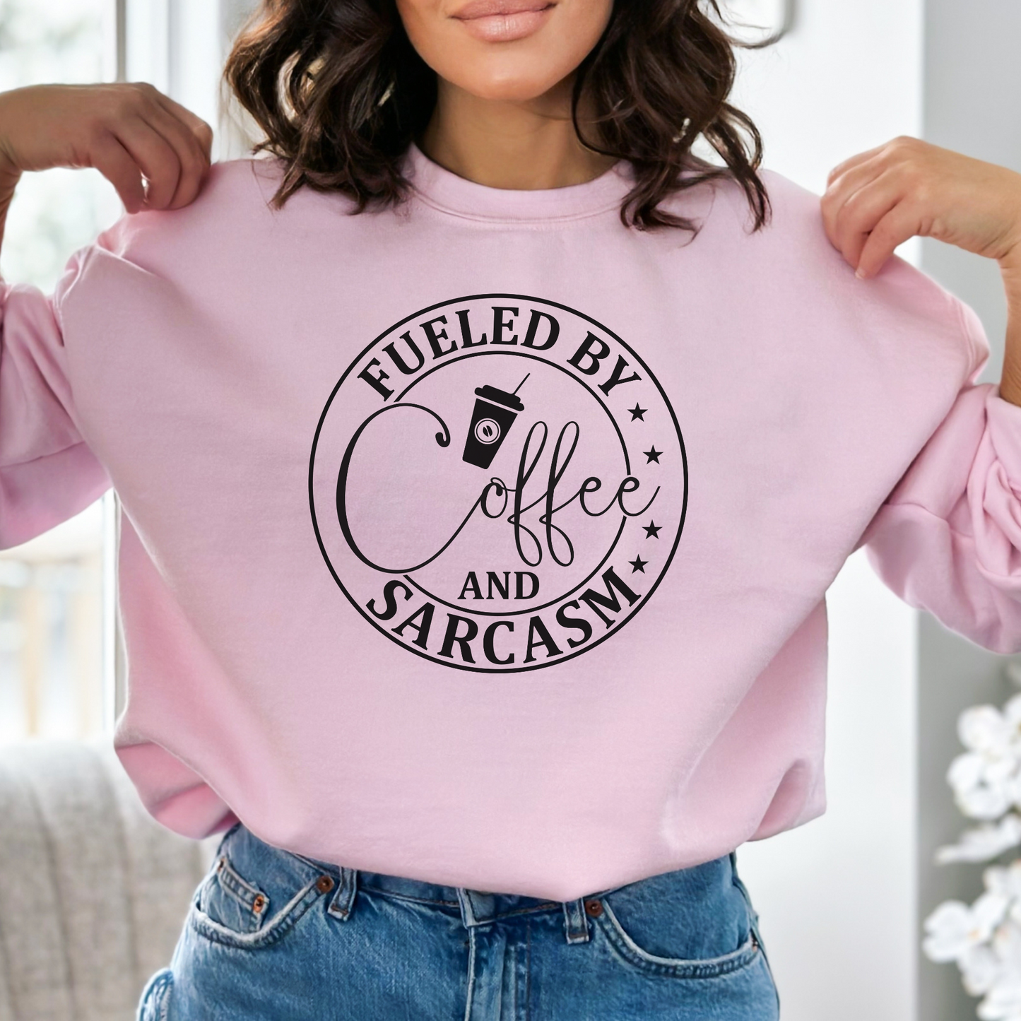 Fueled By Coffee and Sarcasm Pullover Crewneck Sweatshirt