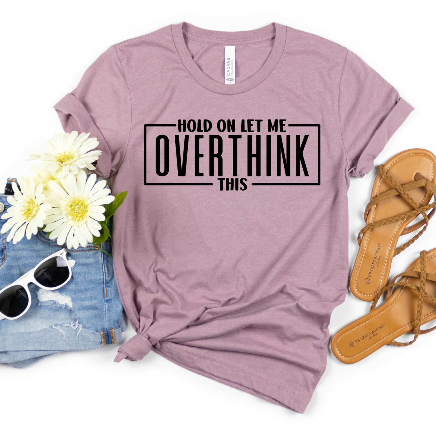 Hold On Let Me Overthink This TShirt