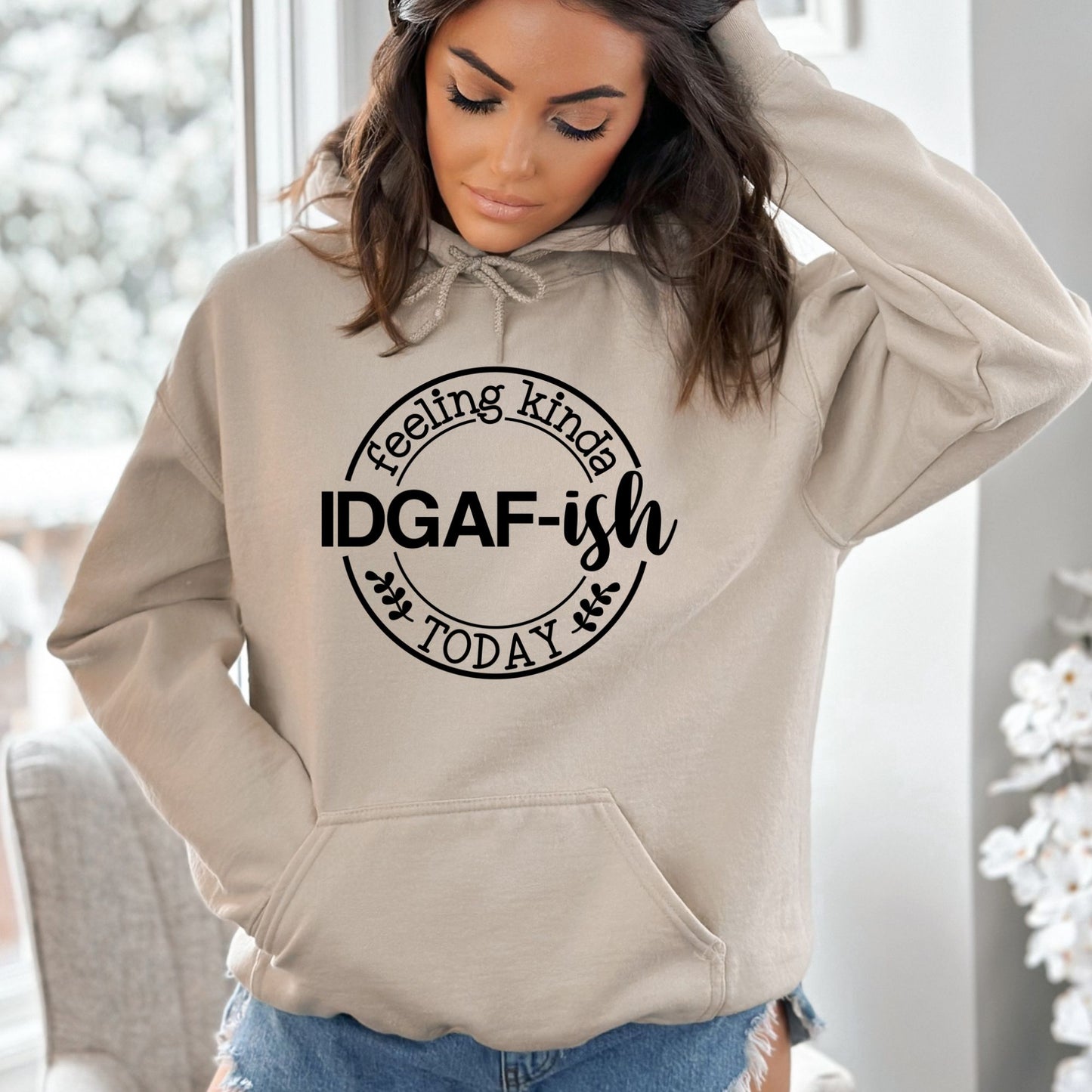 Feeling Kinda IDGAF-ish Today Pullover Hoodie