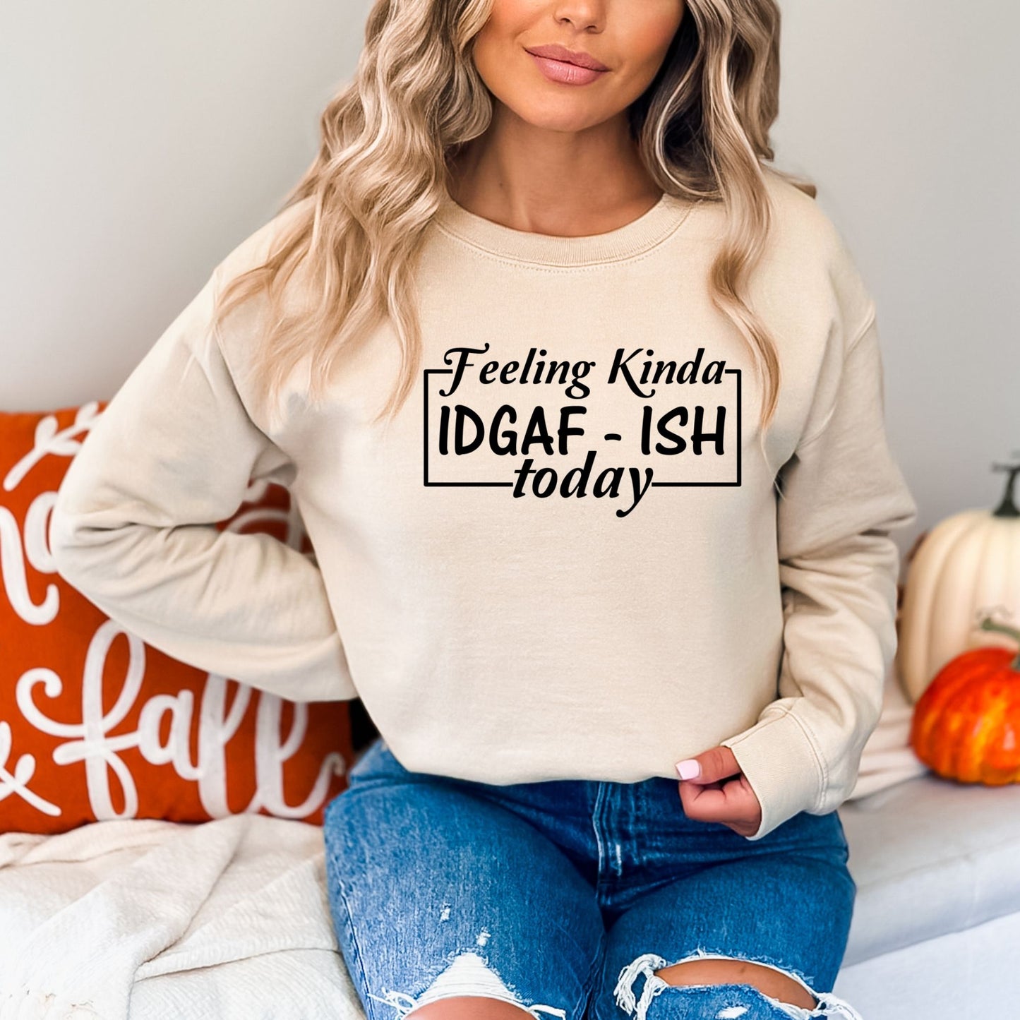 Feeling Kinda IDGAF-ish Pullover Crewneck Sweatshirt 2