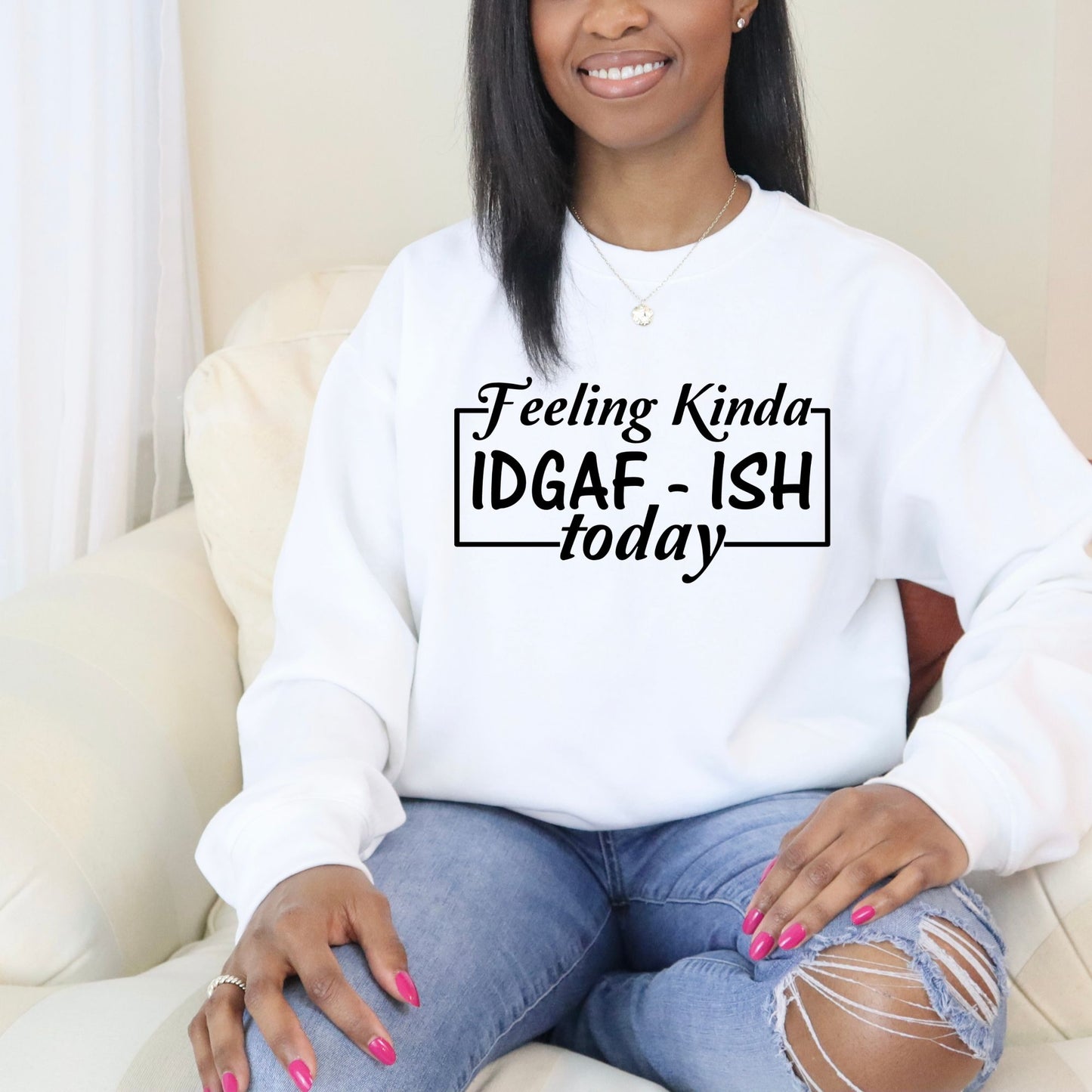 Feeling Kinda IDGAF-ish Pullover Crewneck Sweatshirt 2