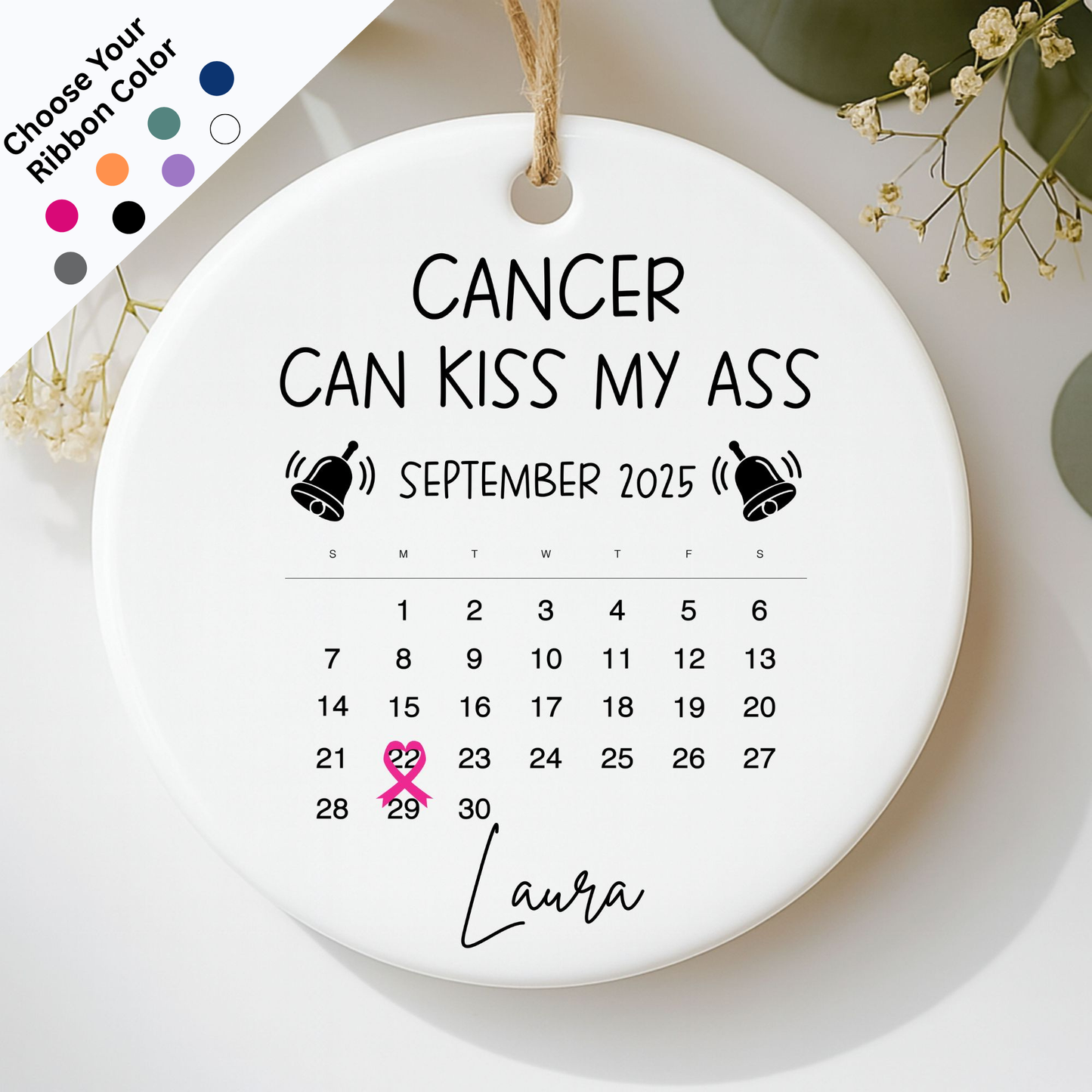 Cancer Can Kiss My Ass – End-of-Treatment Ornament
