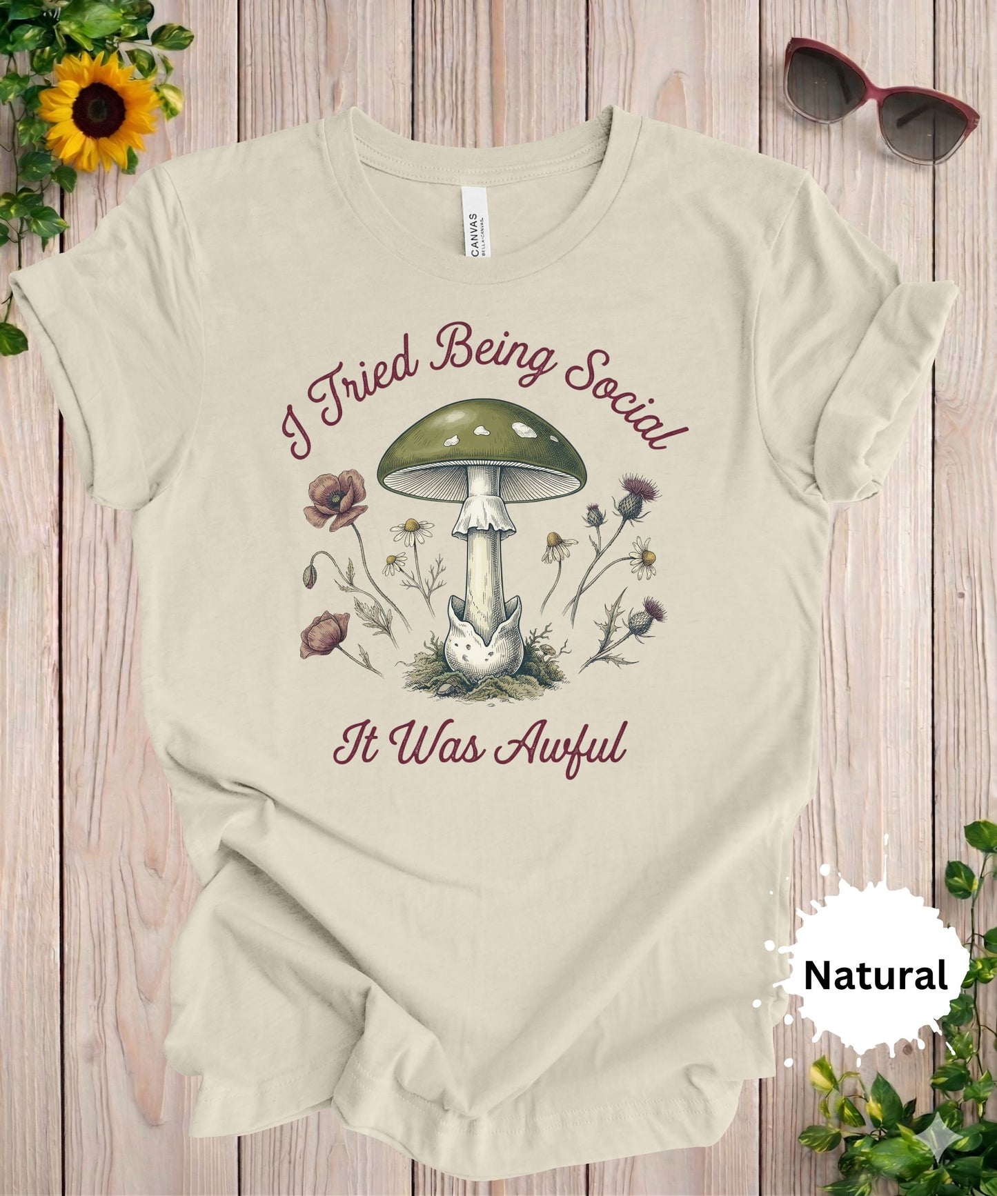 I Tried Being Social It Was Awful T-Shirt