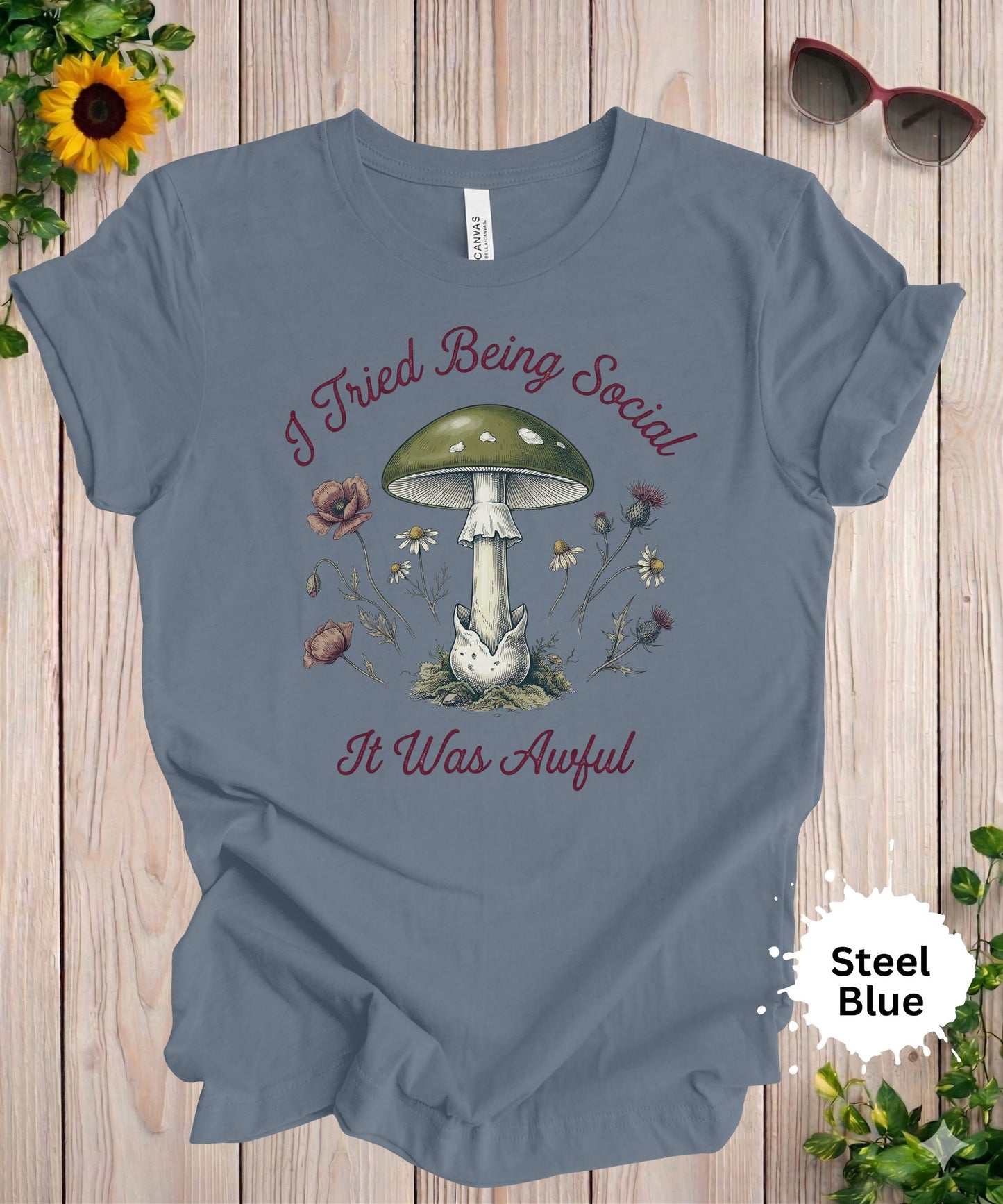 I Tried Being Social It Was Awful T-Shirt