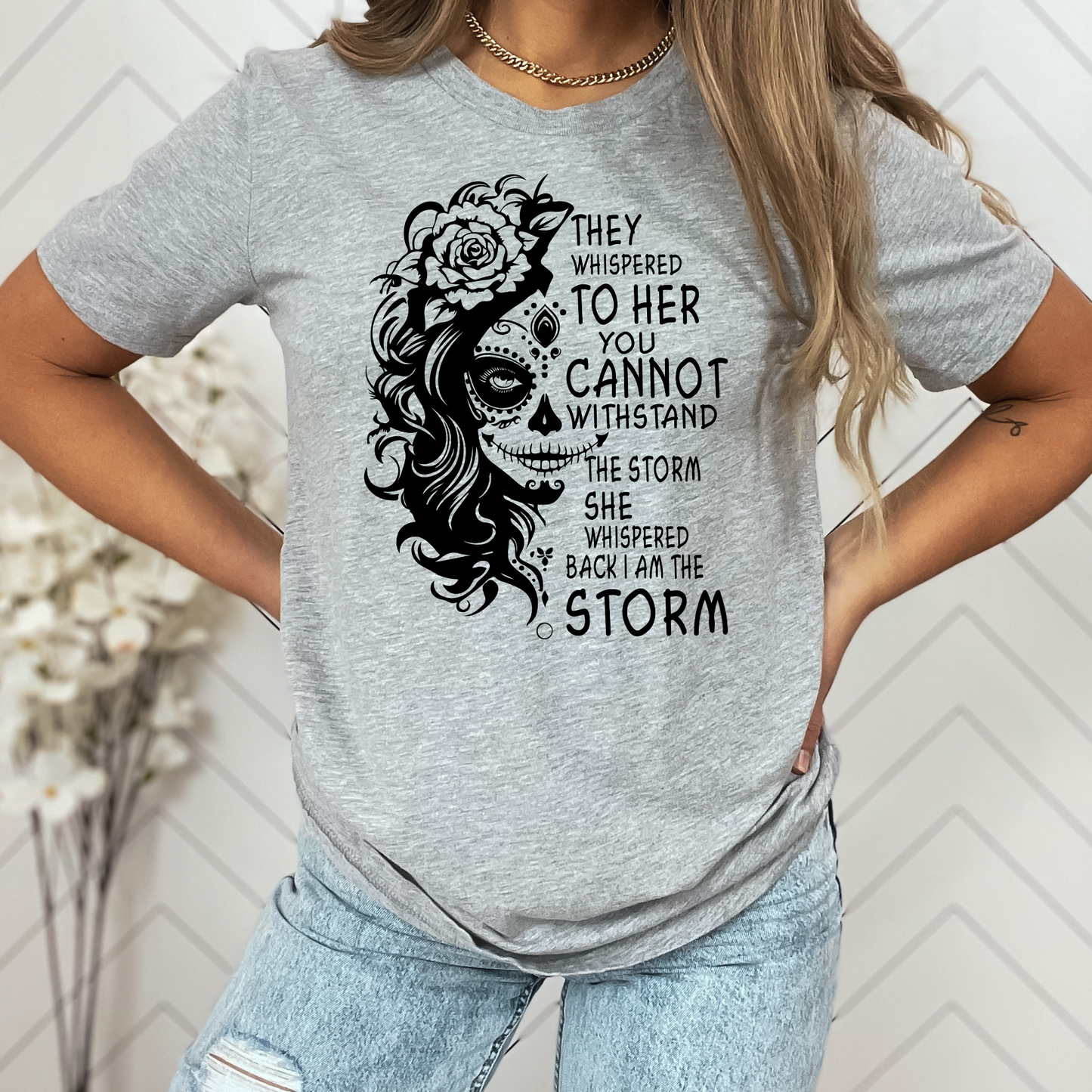 She Whispered I Am The Storm TShirt