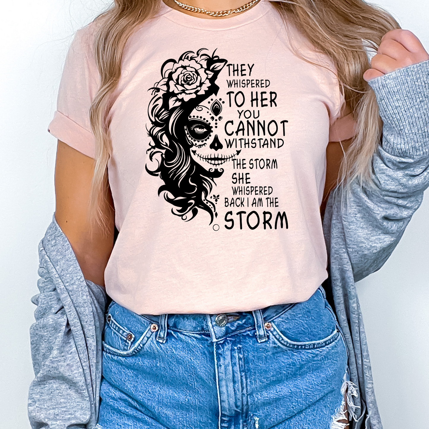 She Whispered I Am The Storm TShirt