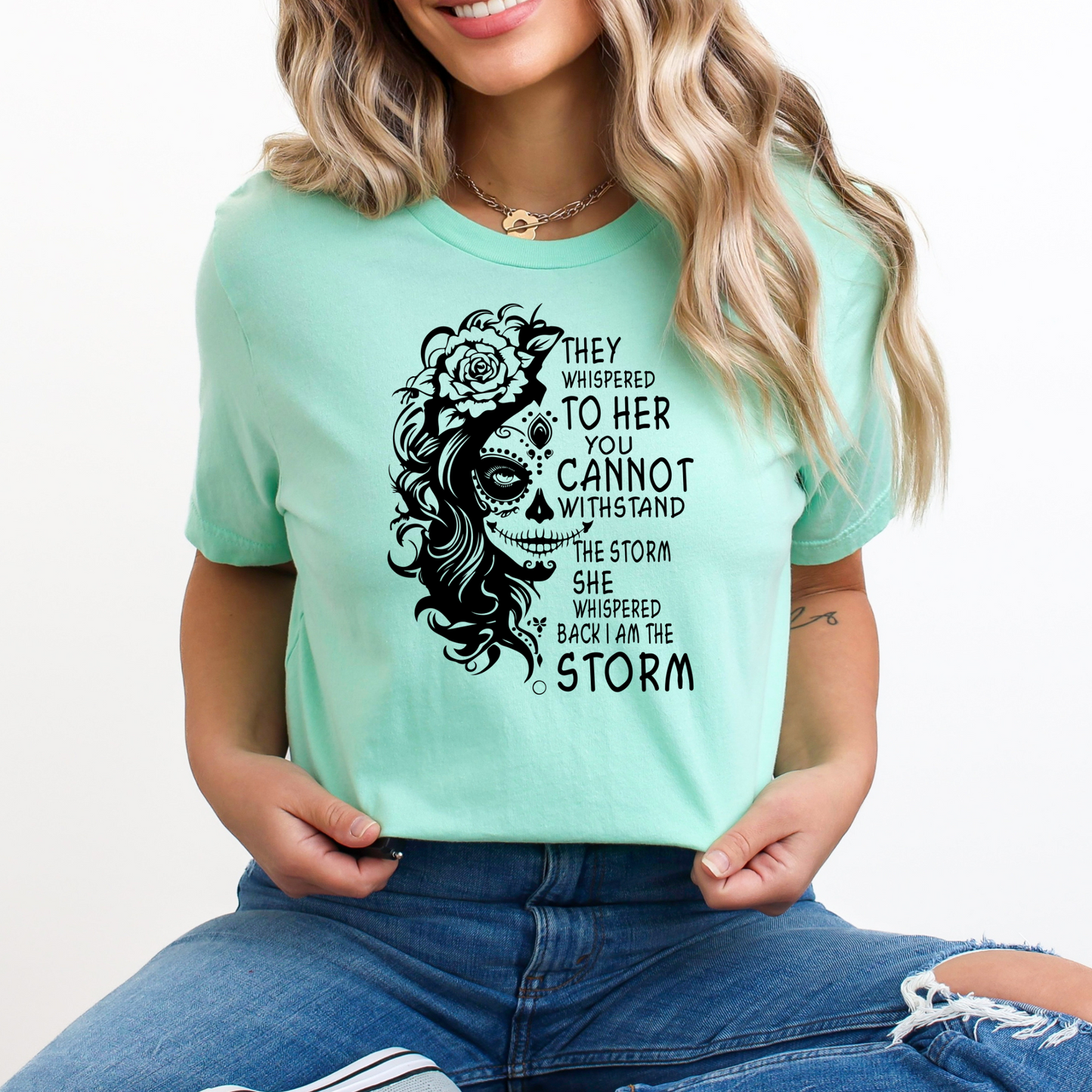 She Whispered I Am The Storm TShirt