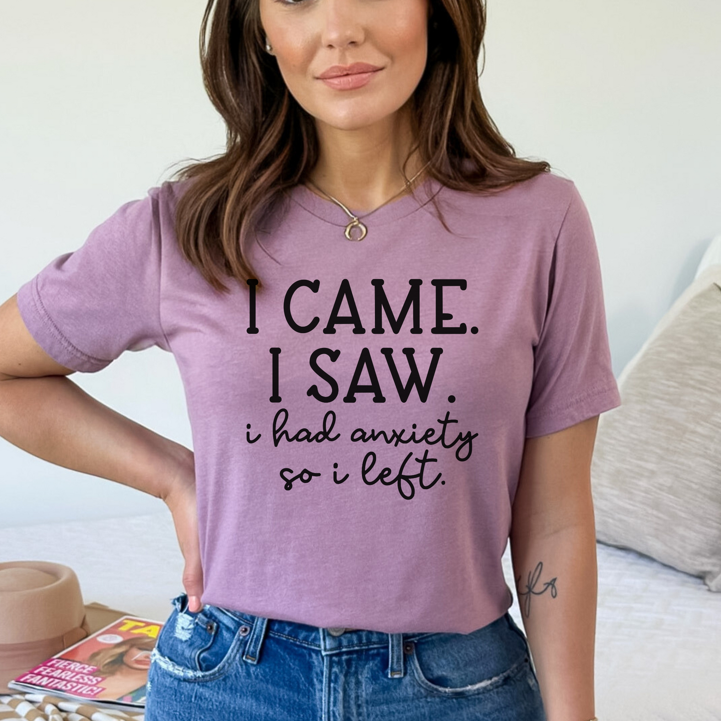 I Came, I Saw, I Had Anxiety, So I Left Crewneck Tee