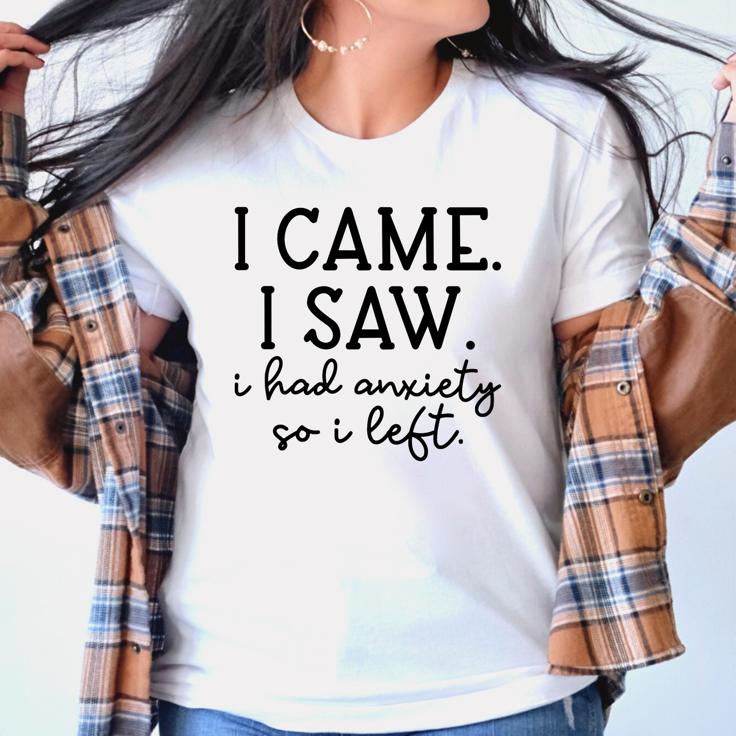 I Came, I Saw, I Had Anxiety, So I Left Crewneck Tee