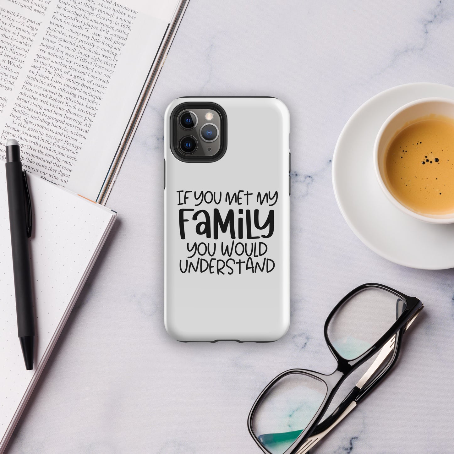 If You Met My Famiy You Would Understand: Witty and Humorous Case for iPhone®