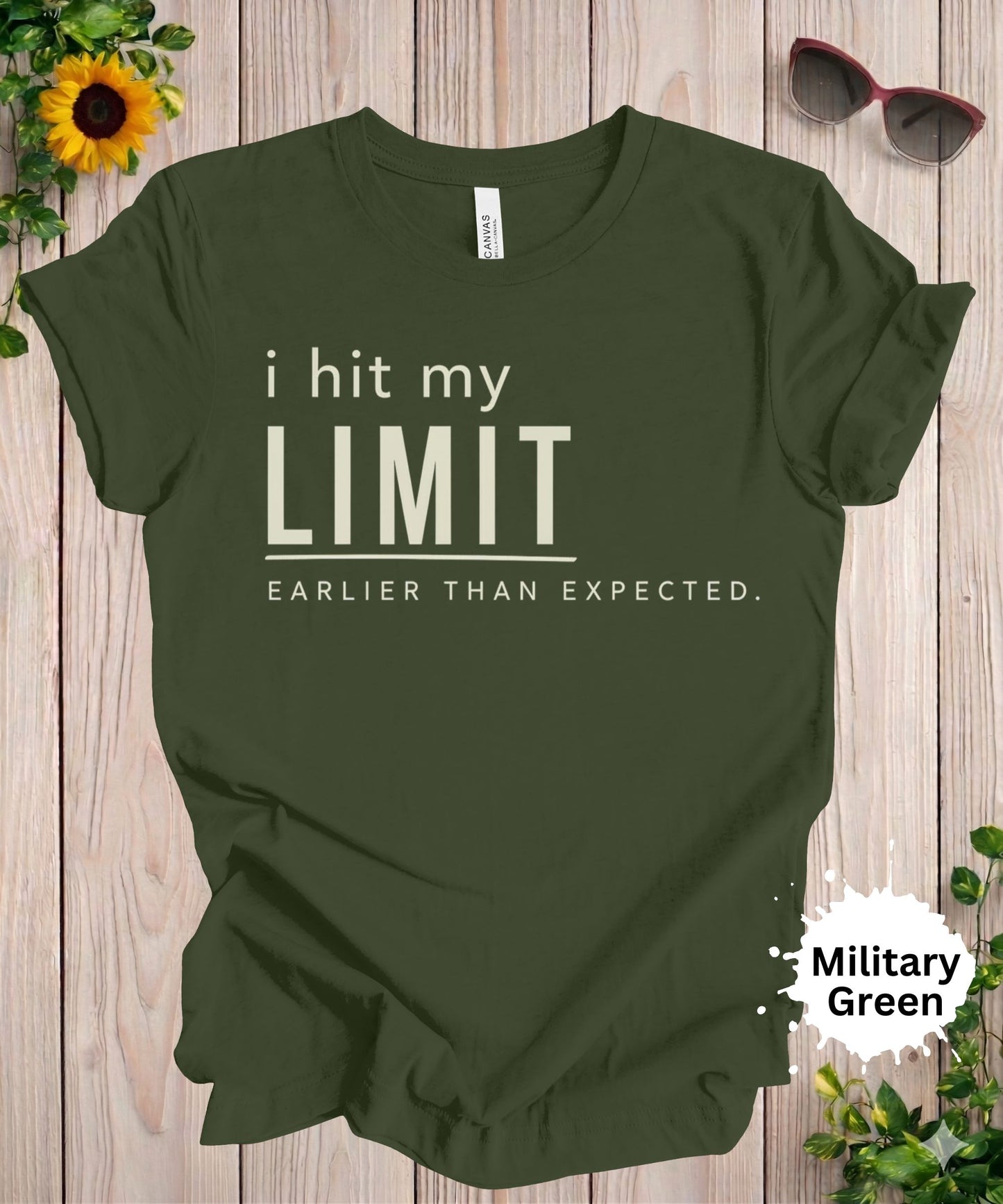 I Hit My Limit Earlier Than Expected T-Shirt