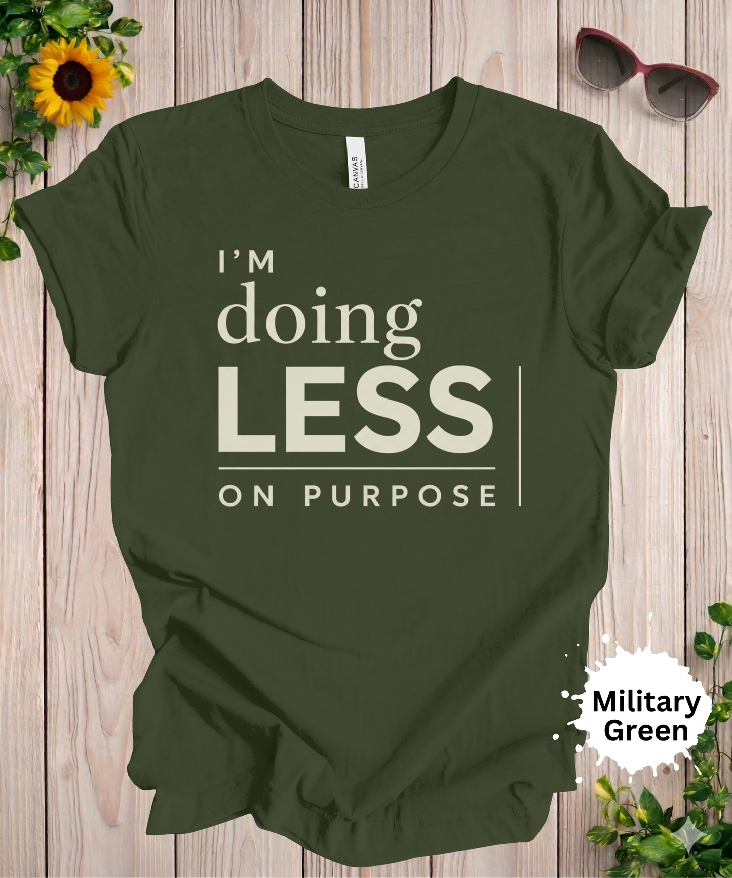 I’m Doing Less on Purpose T-Shirt