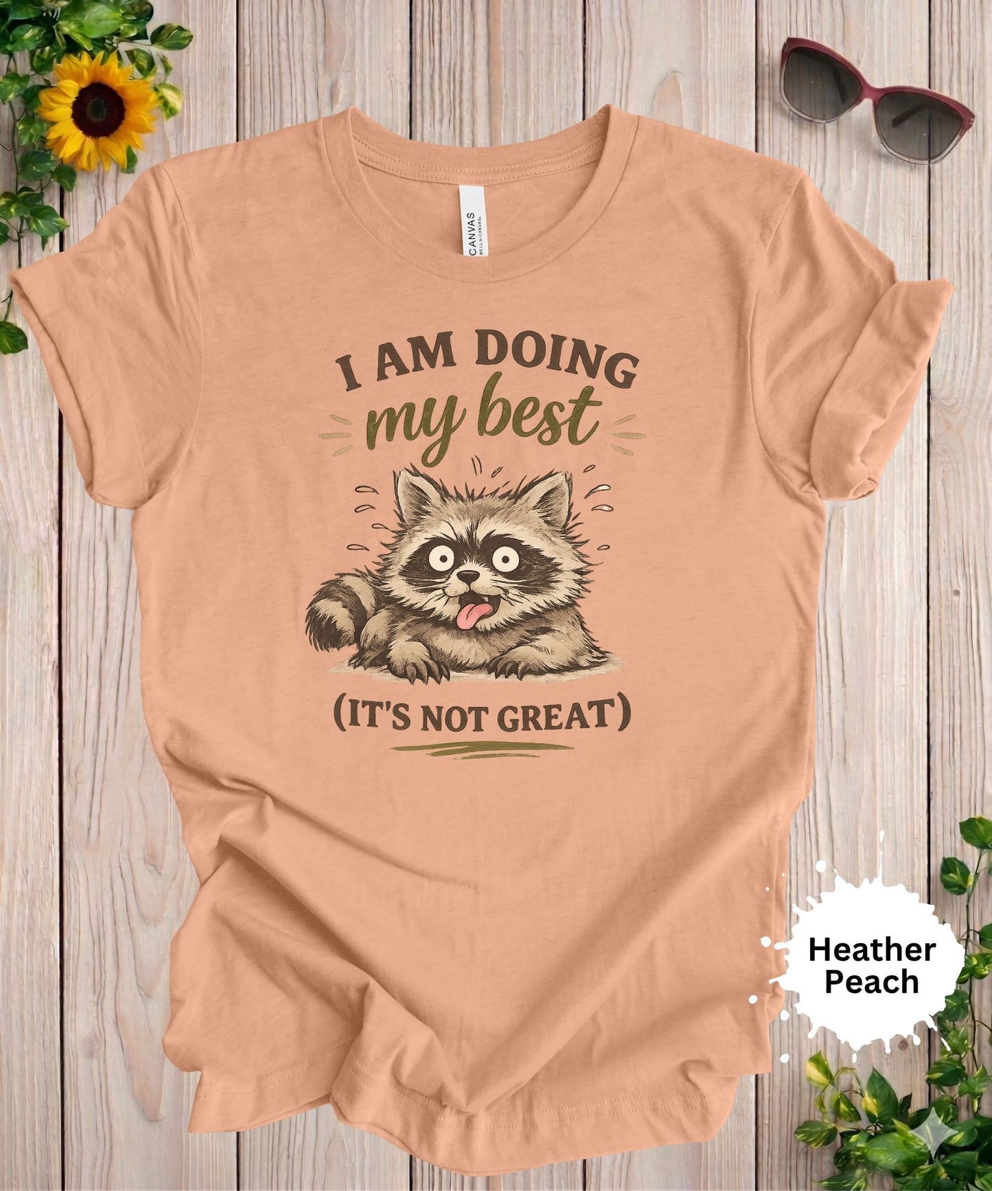 I Am Doing My Best Raccoon T-Shirt
