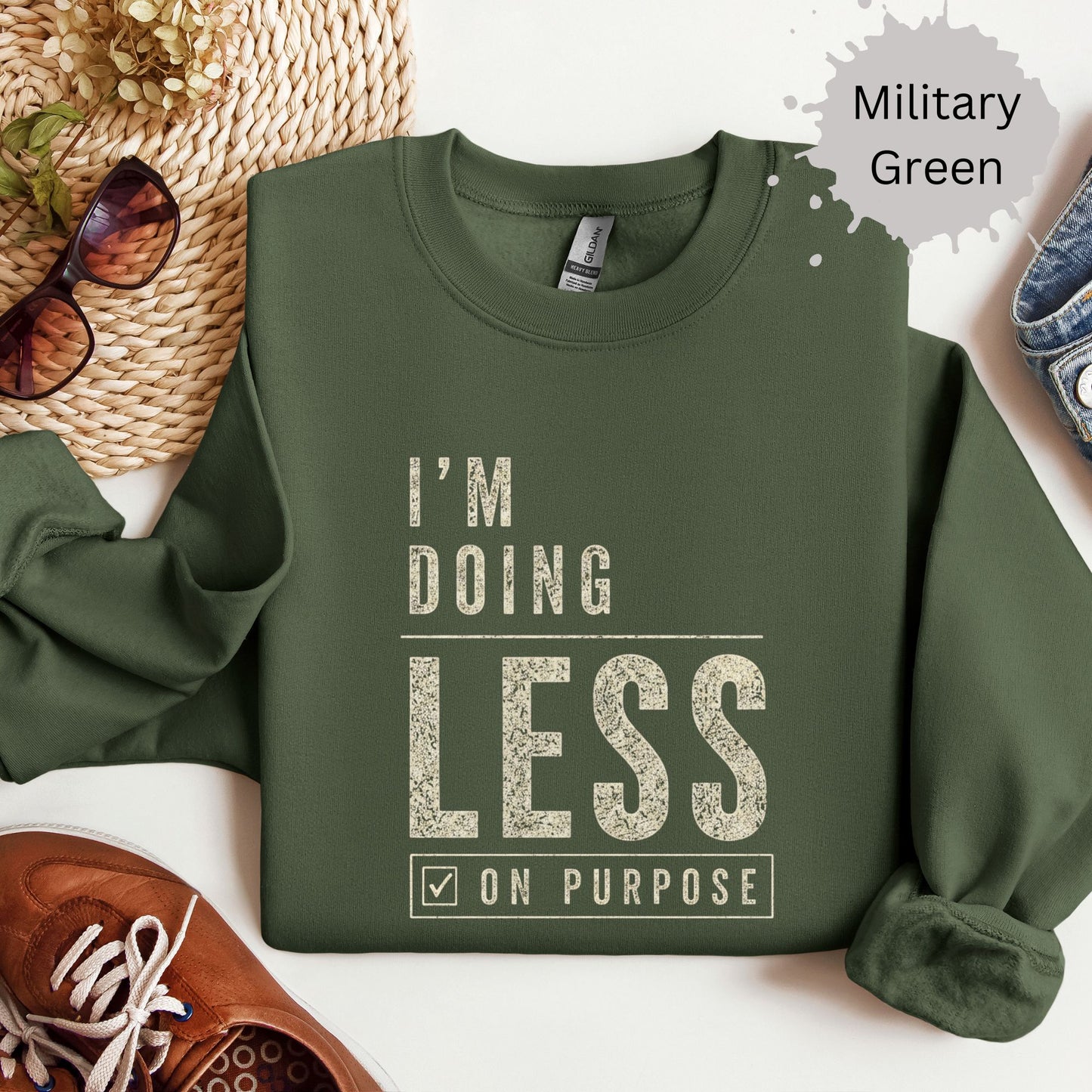 I’m Doing Less On Purpose Sweatshirt