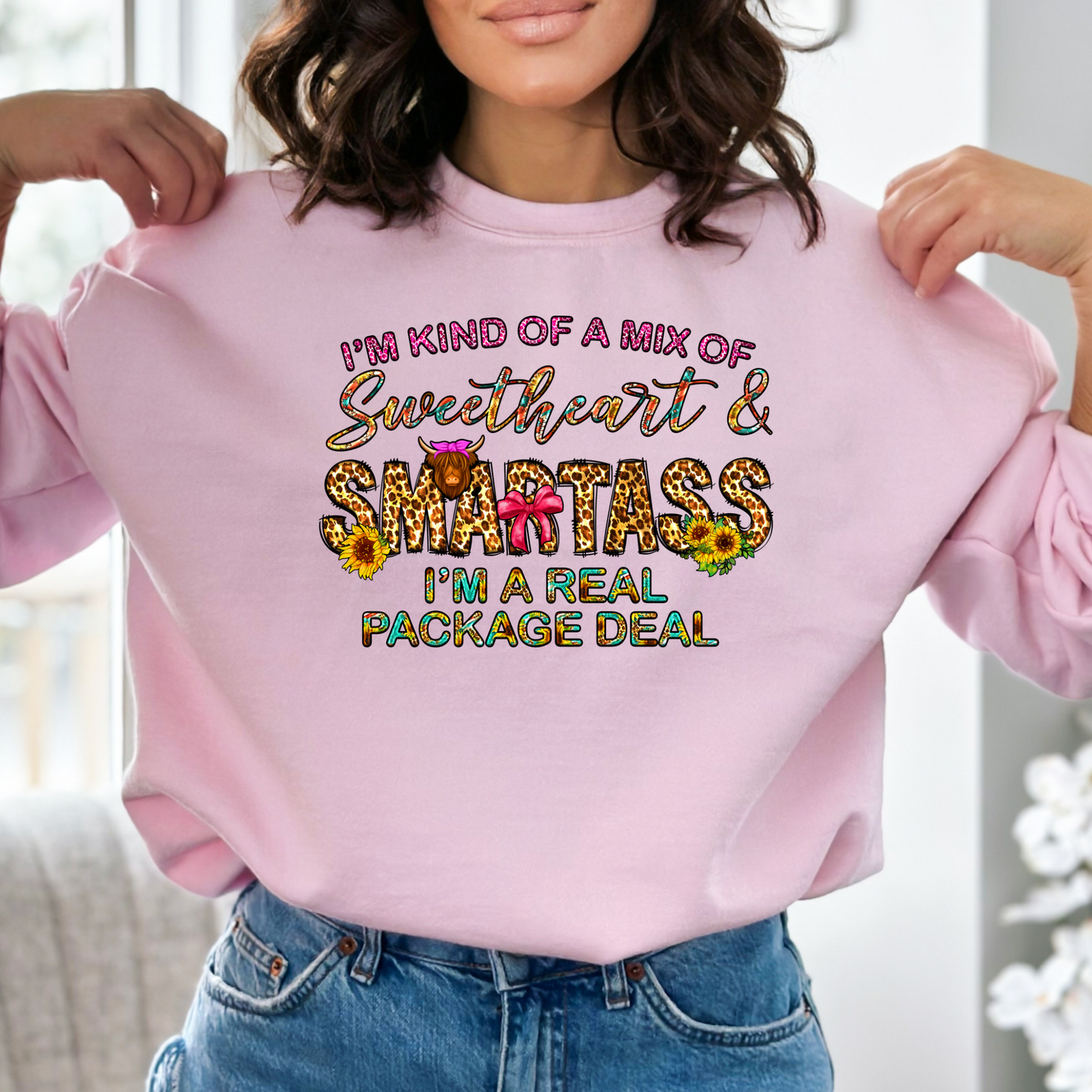 I'm A Mixture of Sweetheart & Smartass Crewneck Pullover Sweatshirt