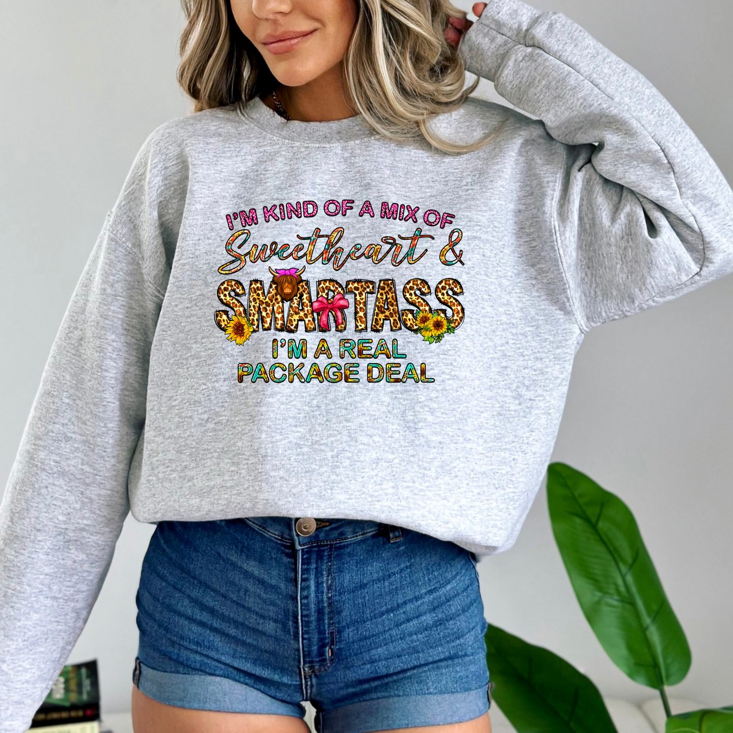 I'm A Mixture of Sweetheart & Smartass Crewneck Pullover Sweatshirt