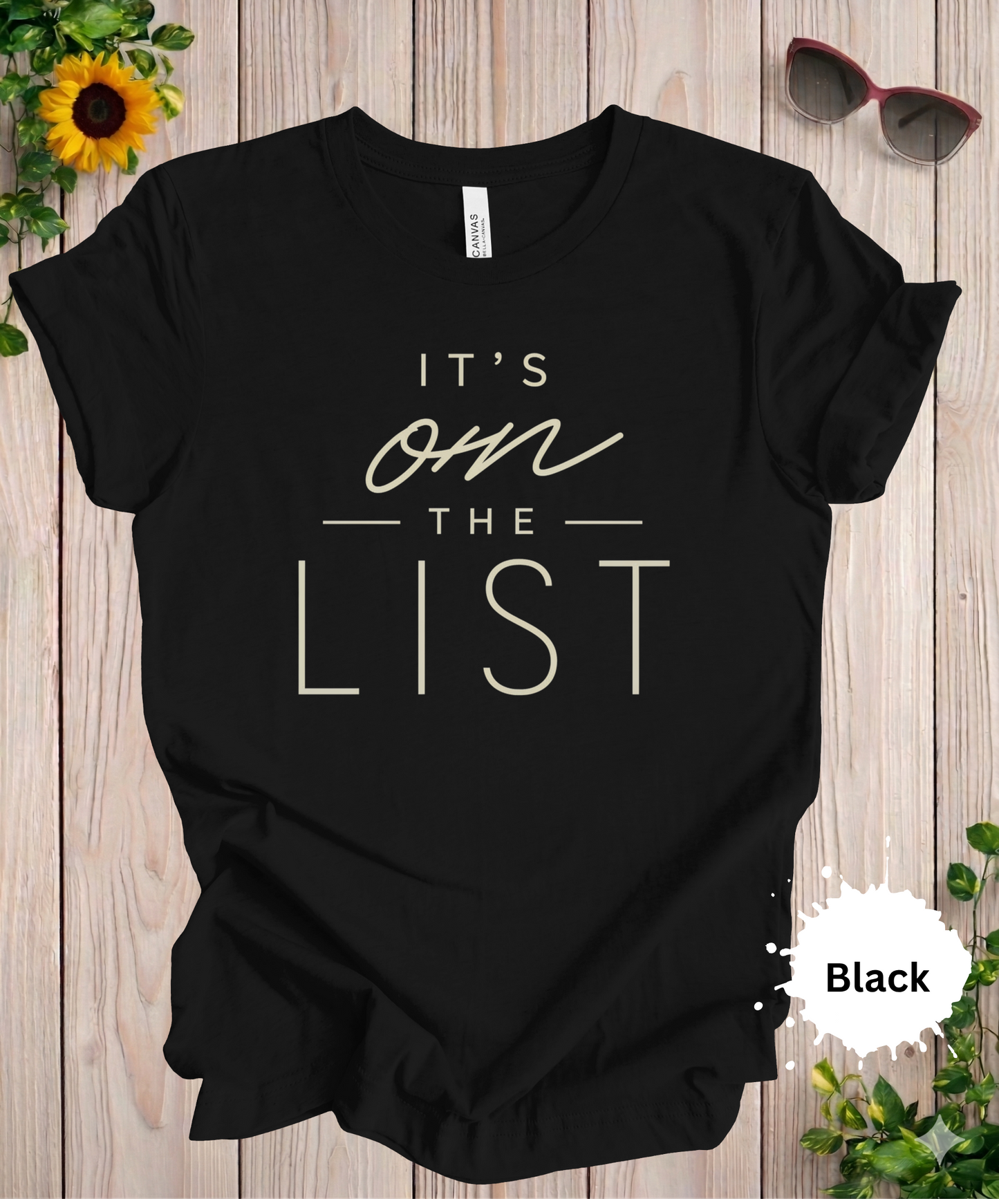 It’s on the List T-Shirt