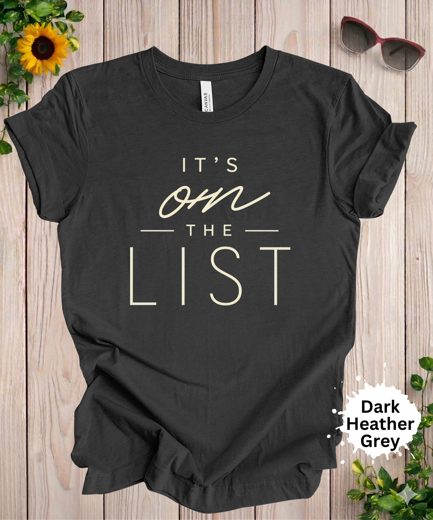 It’s on the List T-Shirt