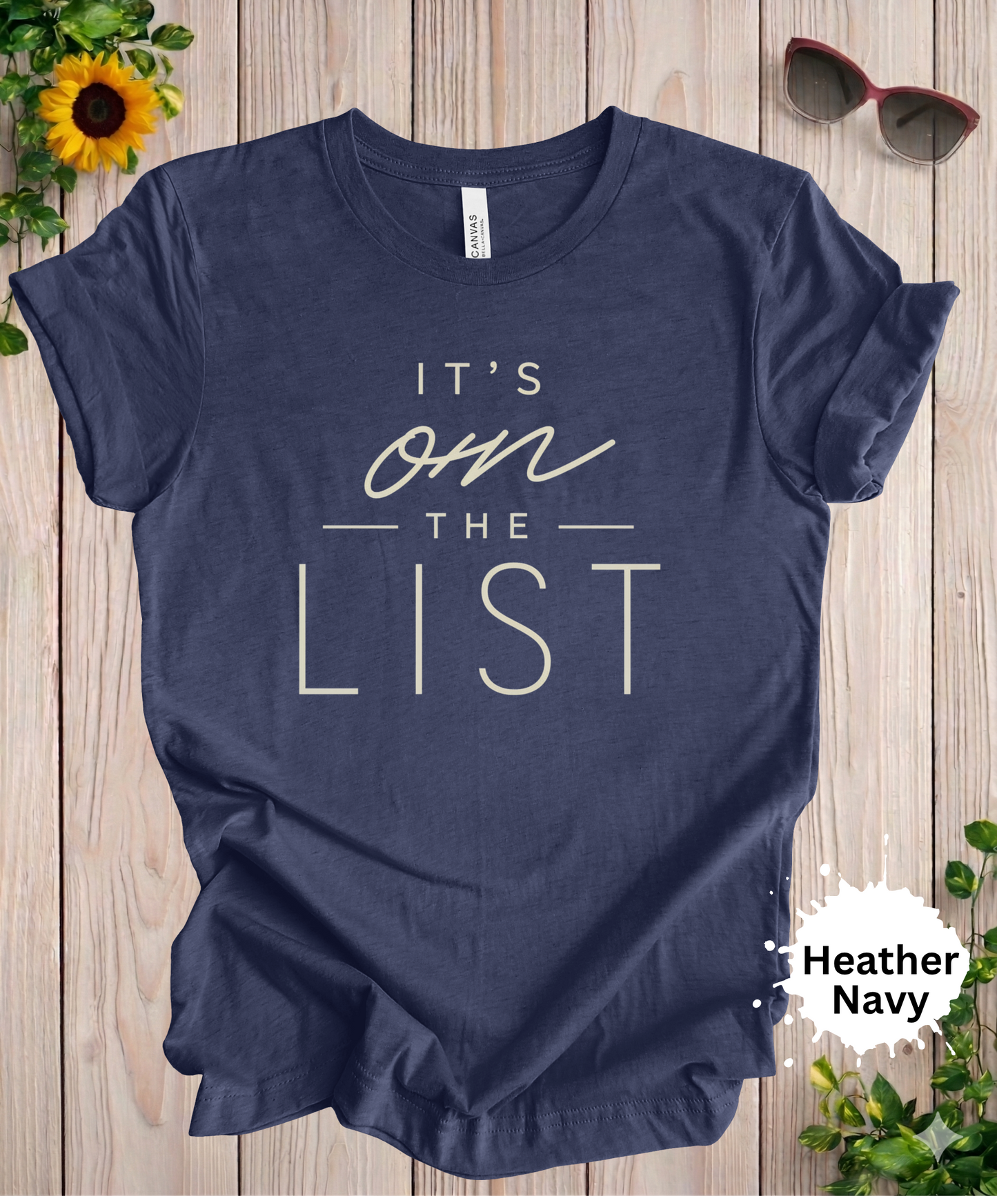 It’s on the List T-Shirt