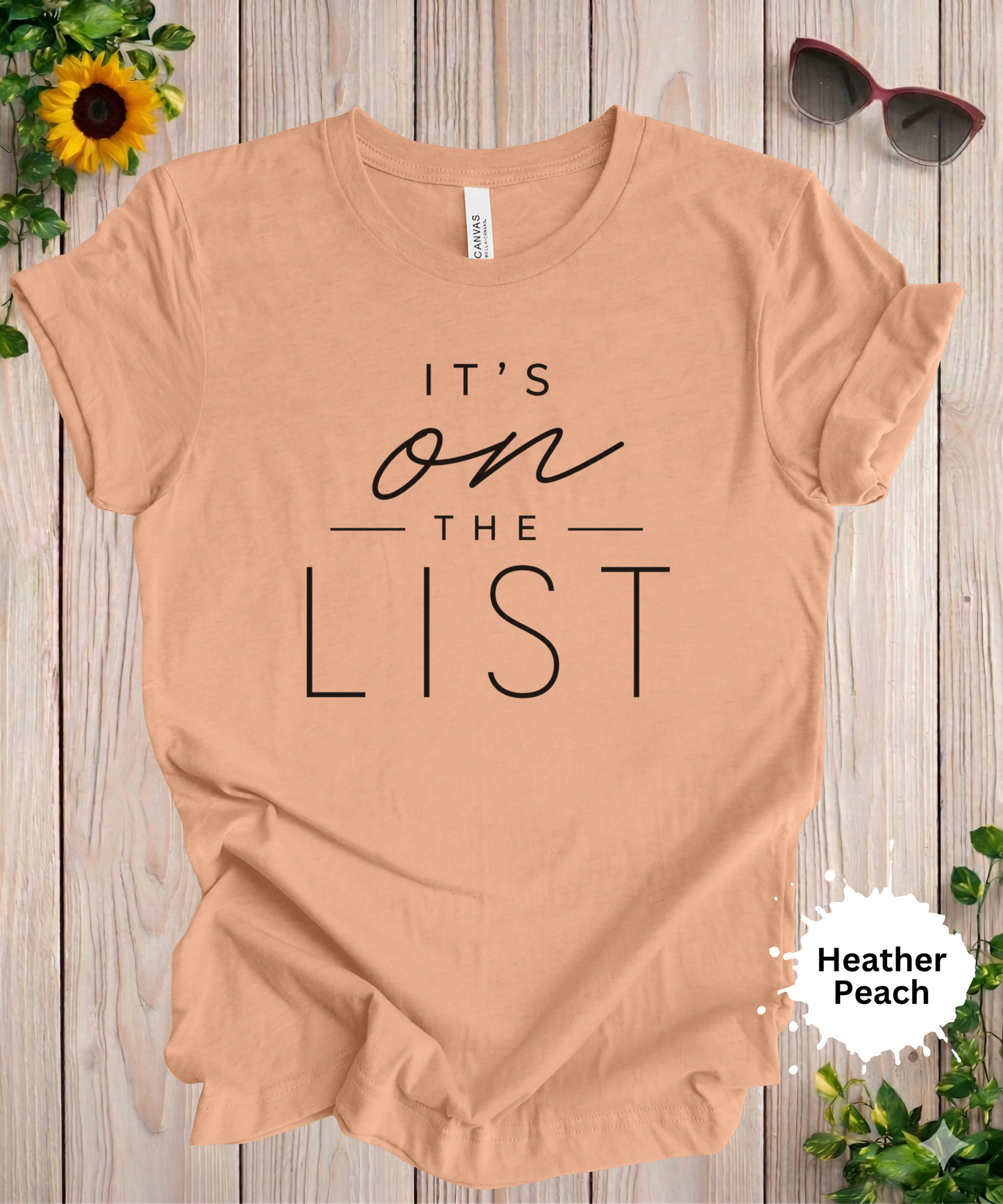 It’s on the List T-Shirt