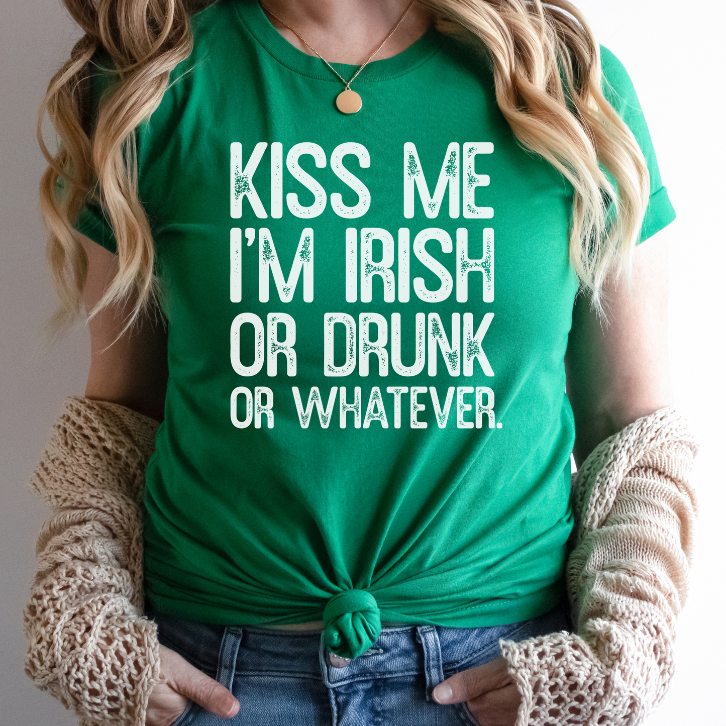 Kiss Me Im Irish or Drunk or Whatever St Paddys Day Tshirt