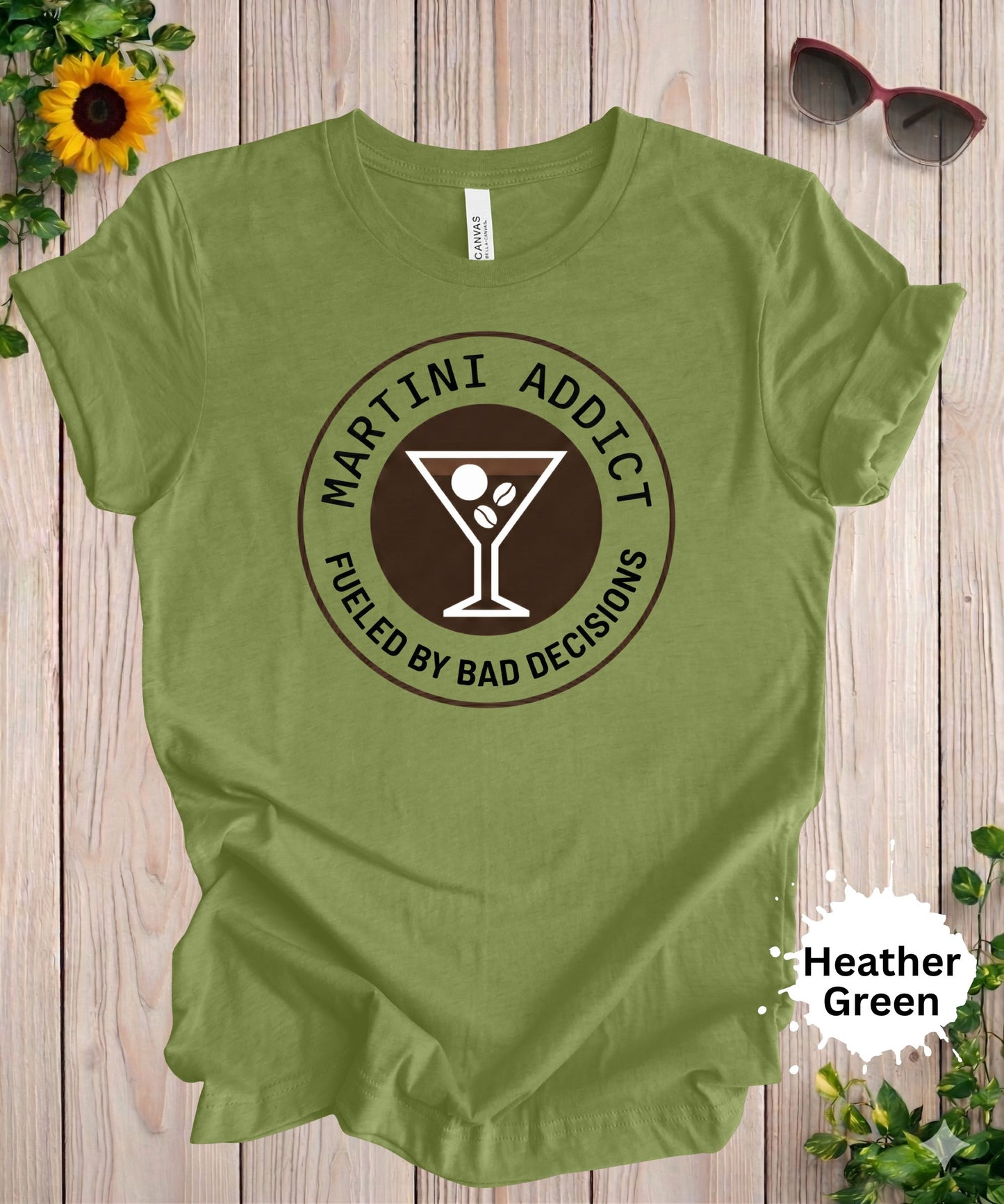 Martini Addict Fueled by Bad Decisions T-Shirt