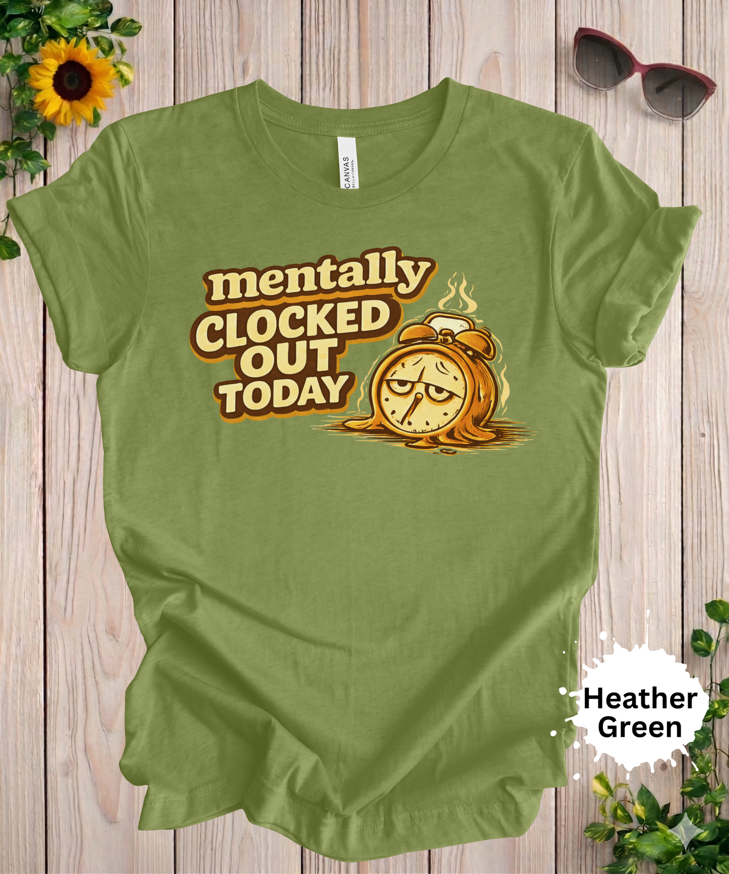 Mentally Clocked Out Today T-Shirt