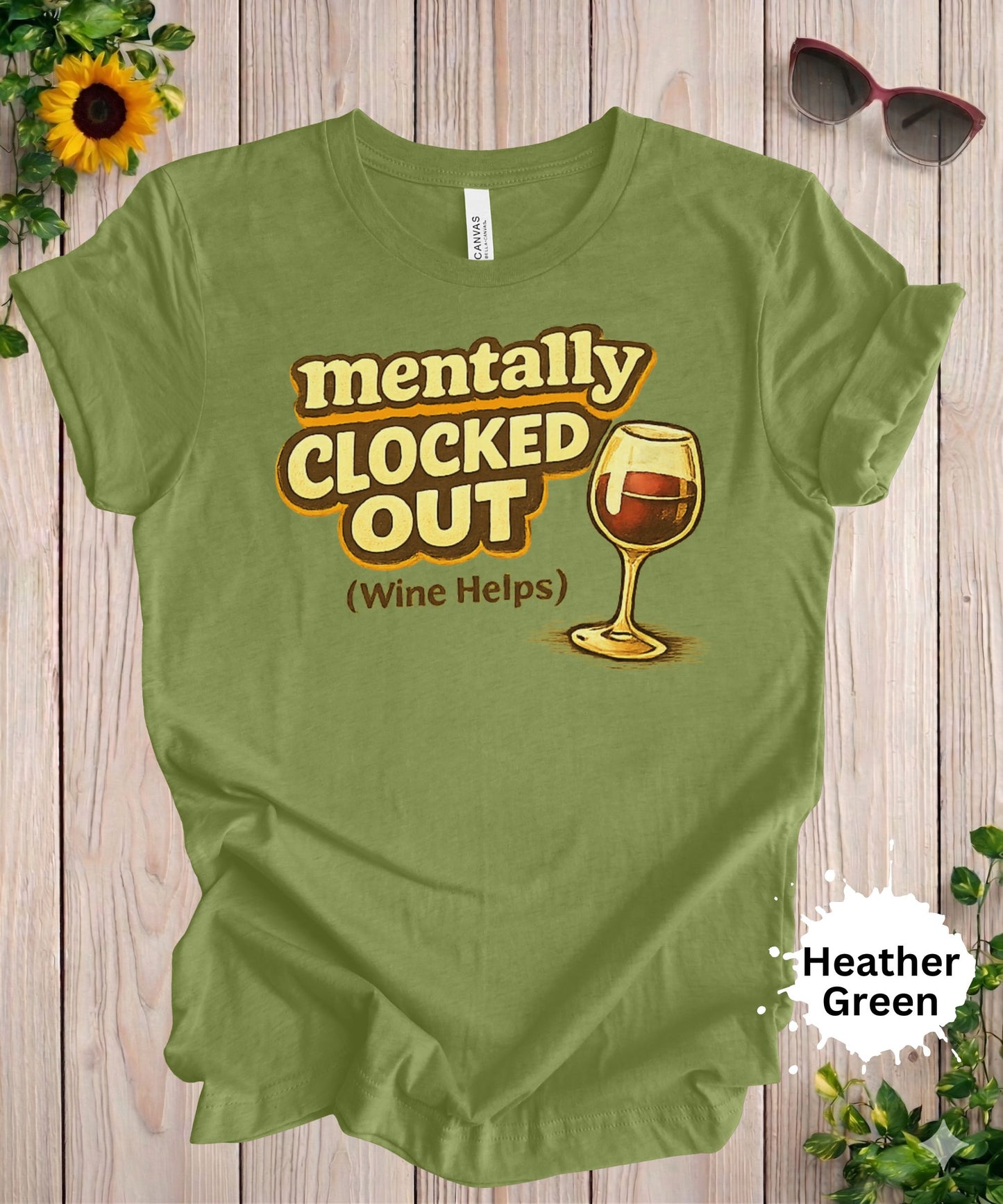 Mentally Clocked Out Wine T-Shirt