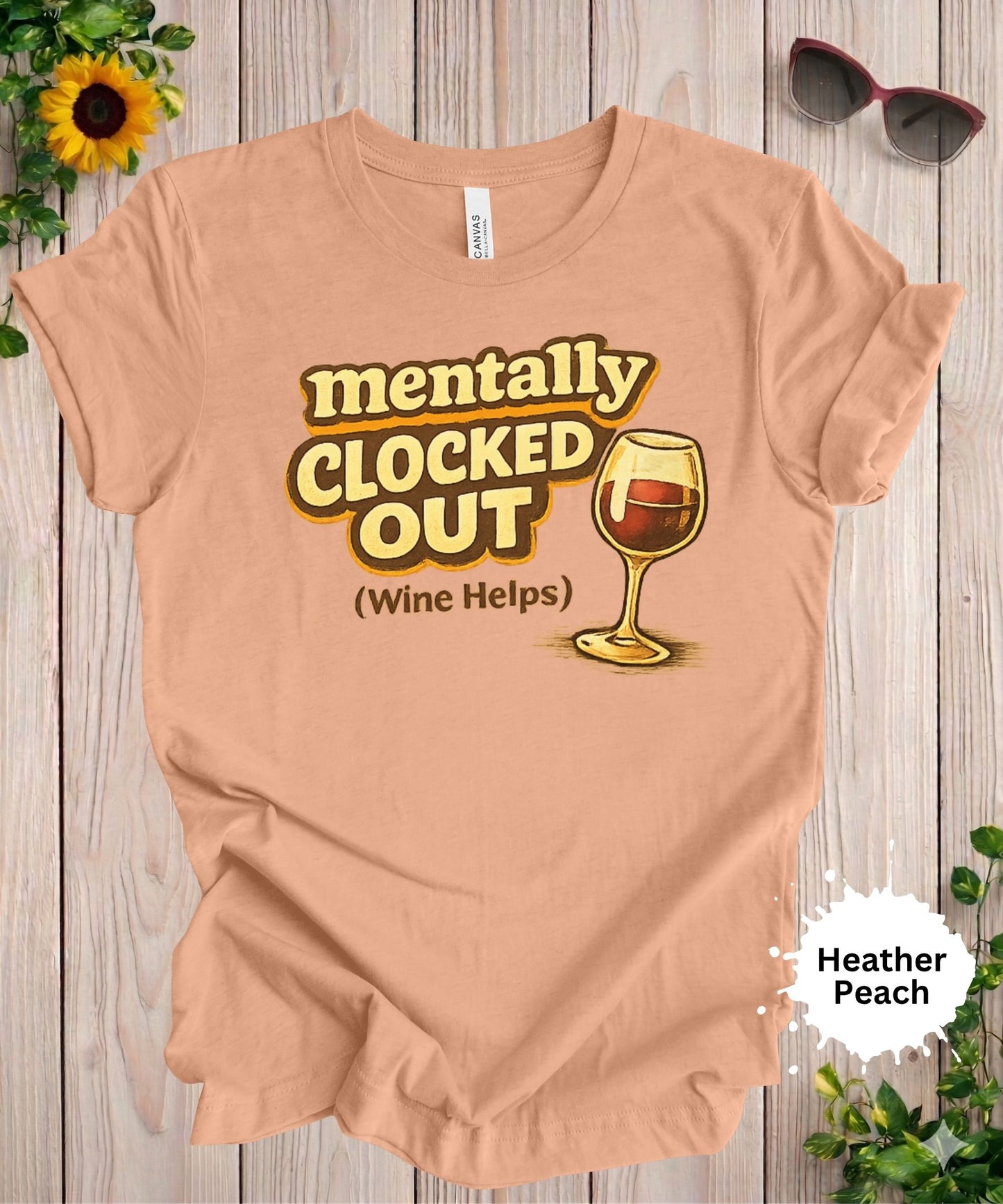 Mentally Clocked Out Wine T-Shirt