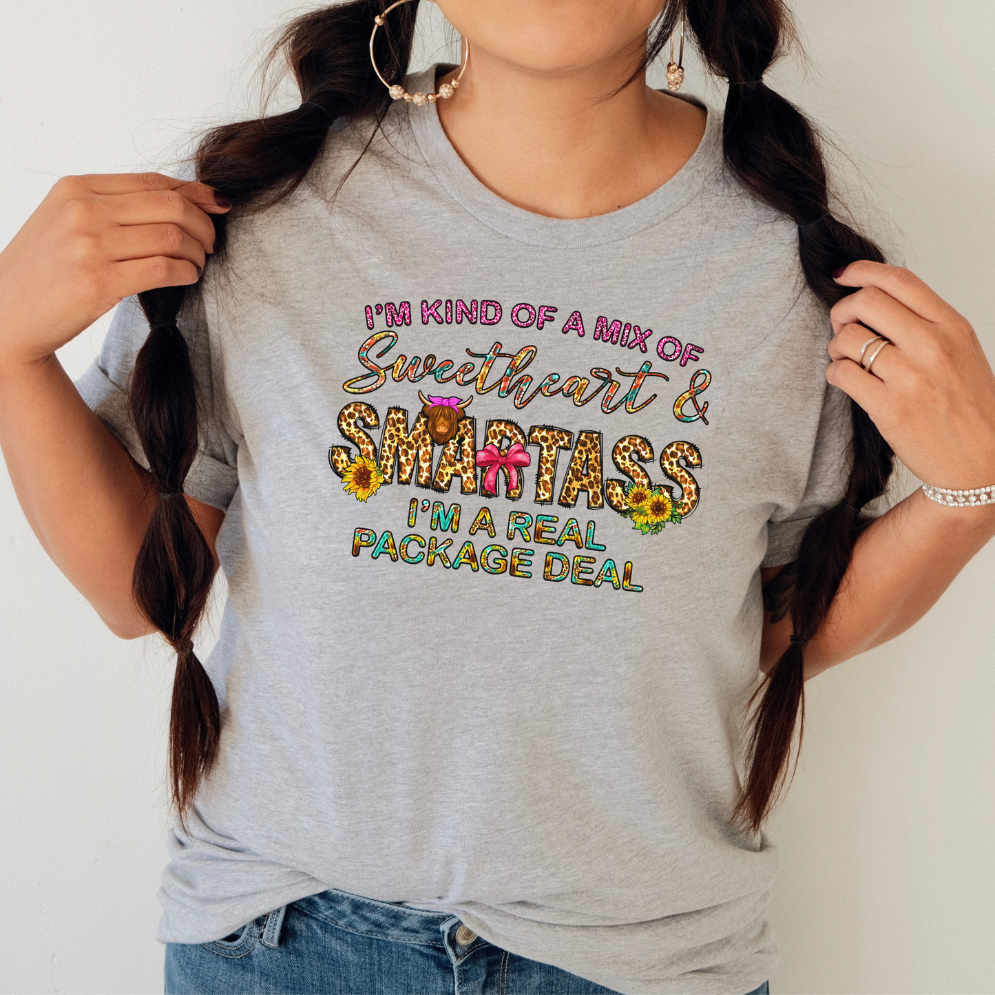 I'm Kind of a Mix of Sweetheart and Smartass. I'm a Real Package Deal Crewneck Tee