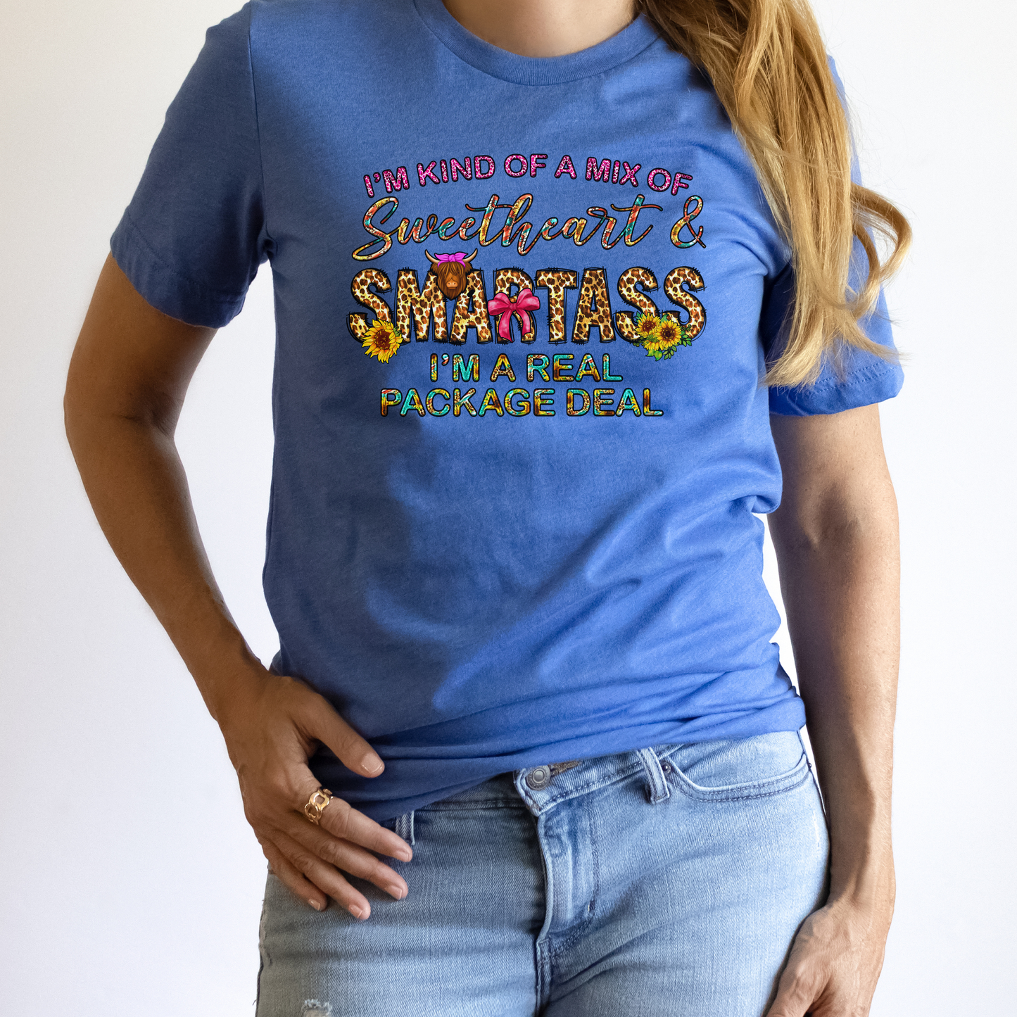 I'm Kind of a Mix of Sweetheart and Smartass. I'm a Real Package Deal Crewneck Tee