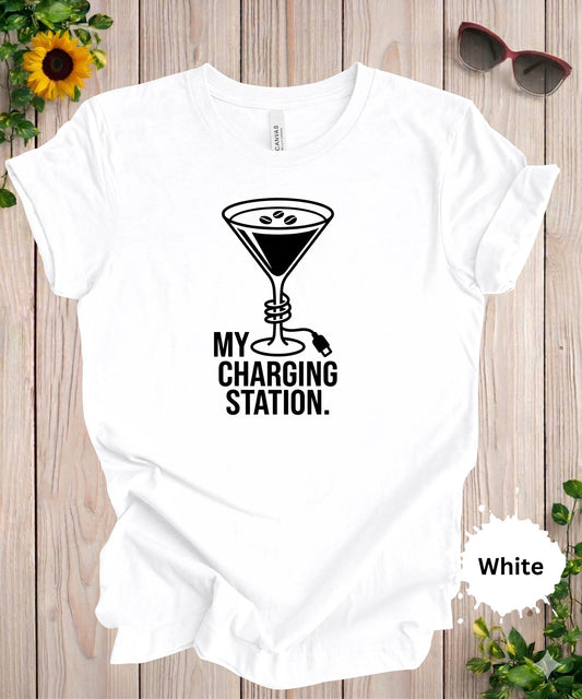 My Charging Station Funny Martini T-Shirt