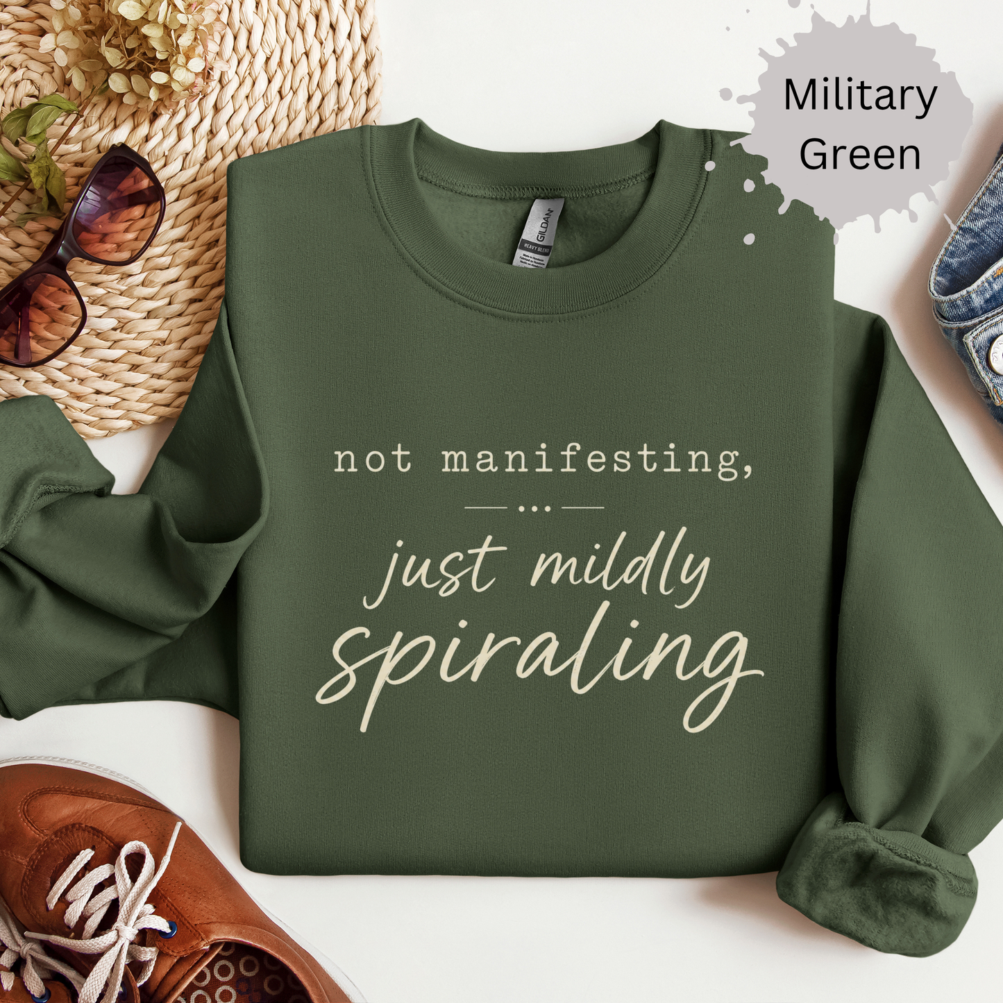 Not Manifesting Just Mildly Spiraling Sweatshirt