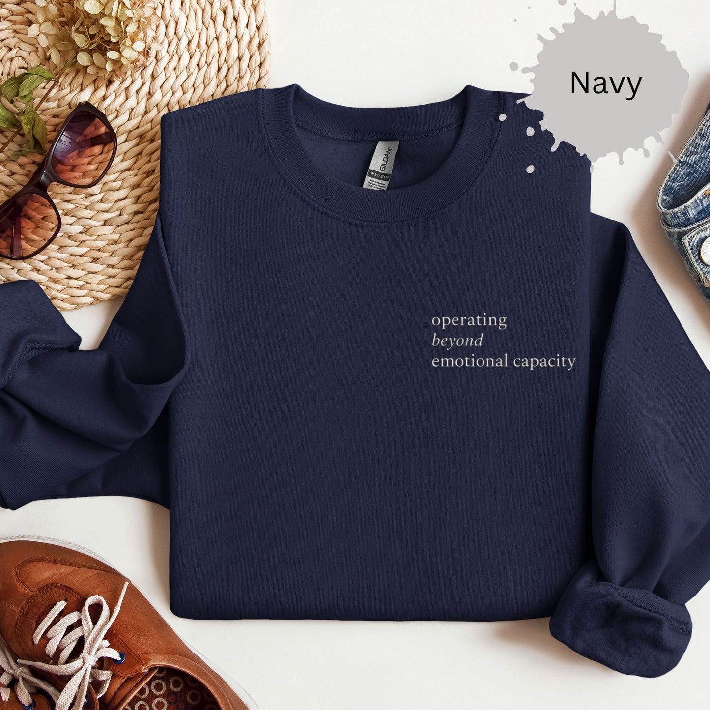 Operating Beyond Emotional Capacity Sweatshirt