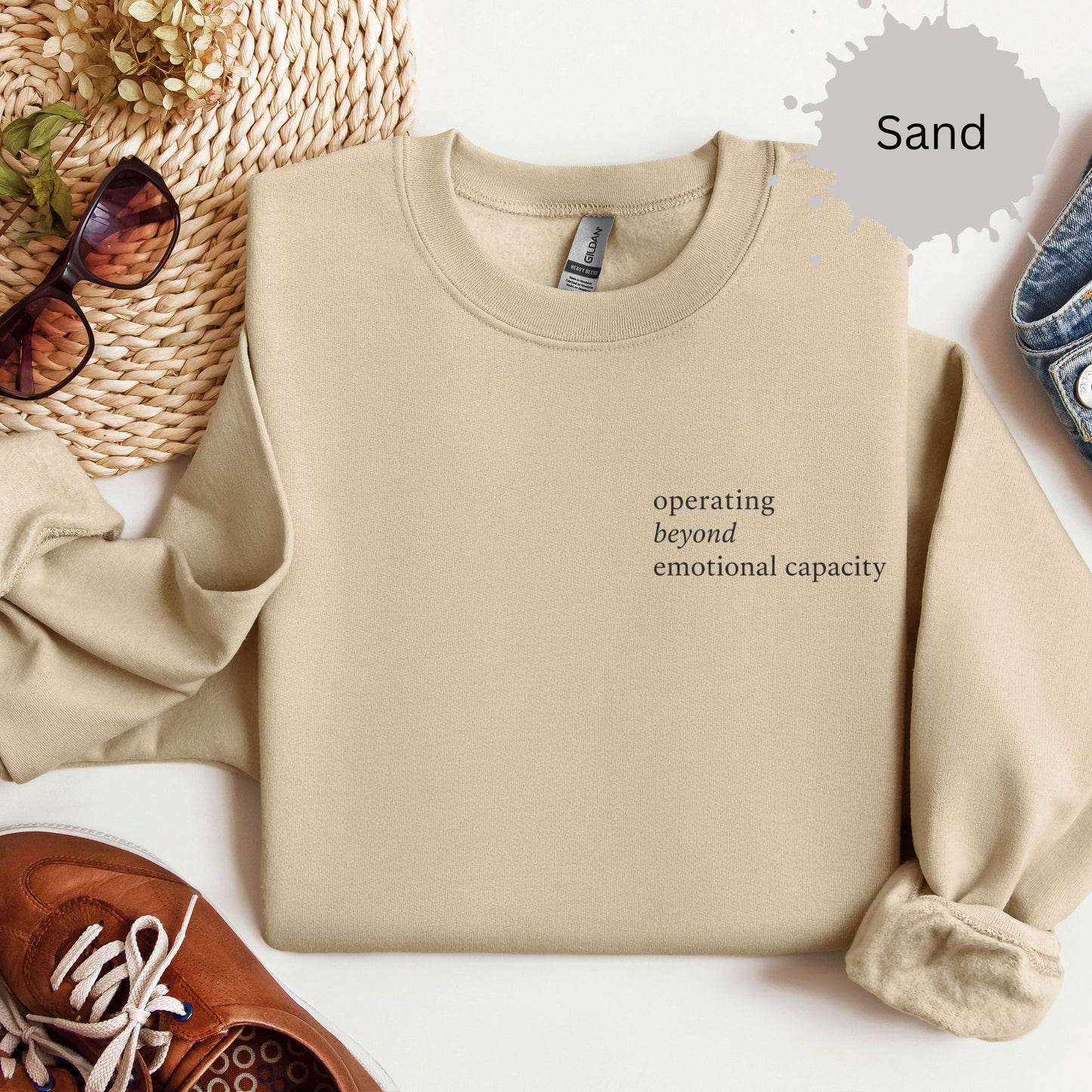 Operating Beyond Emotional Capacity Sweatshirt
