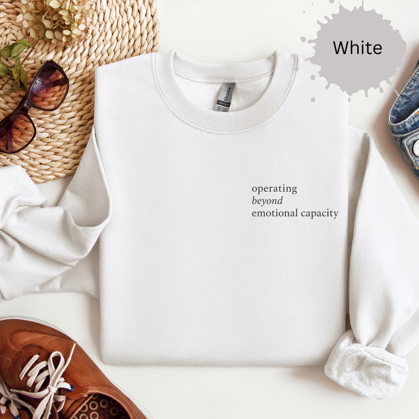 Operating Beyond Emotional Capacity Sweatshirt