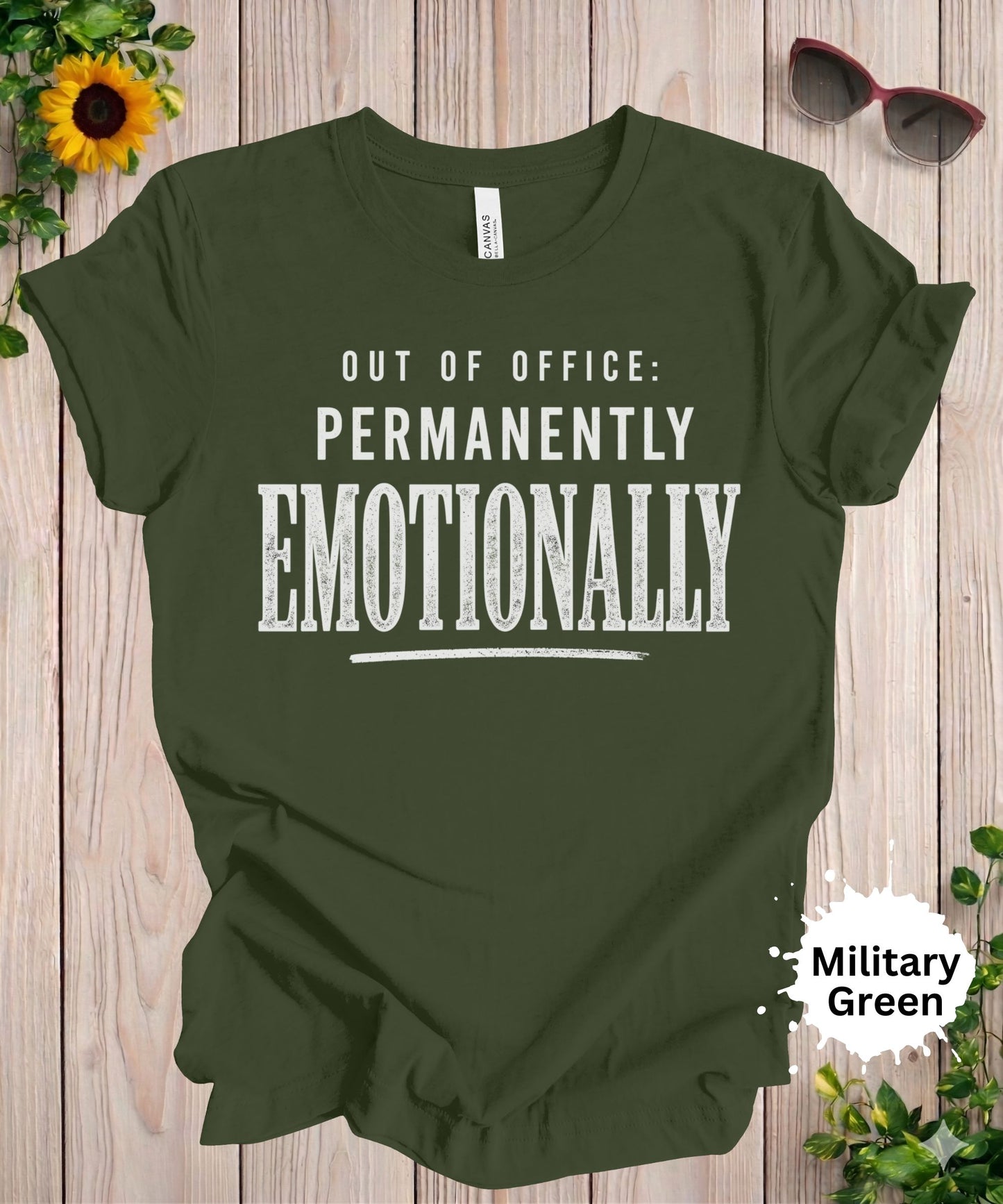 Out of Office Emotionally T-Shirt