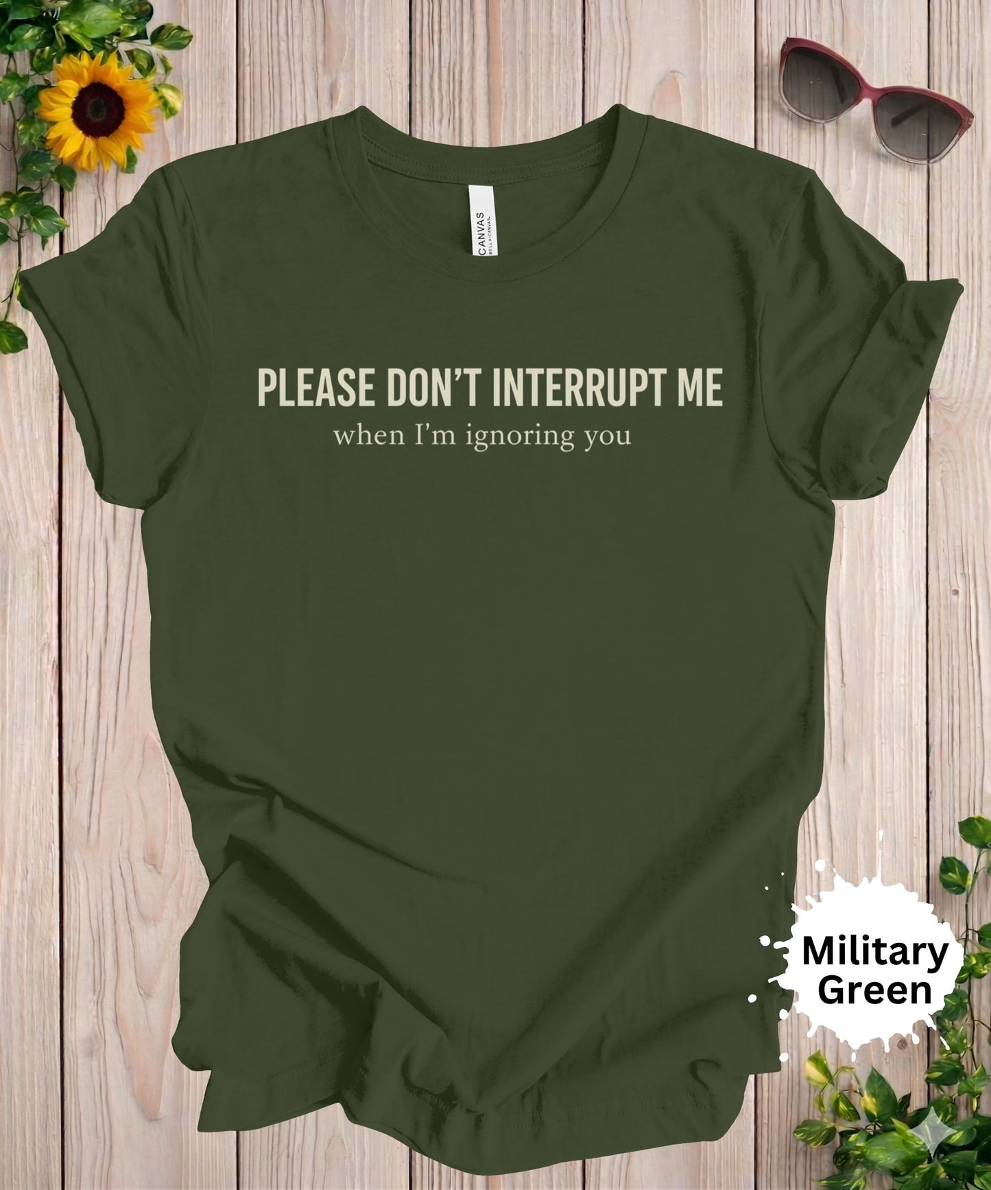 Please Don’t Interrupt Me T-Shirt