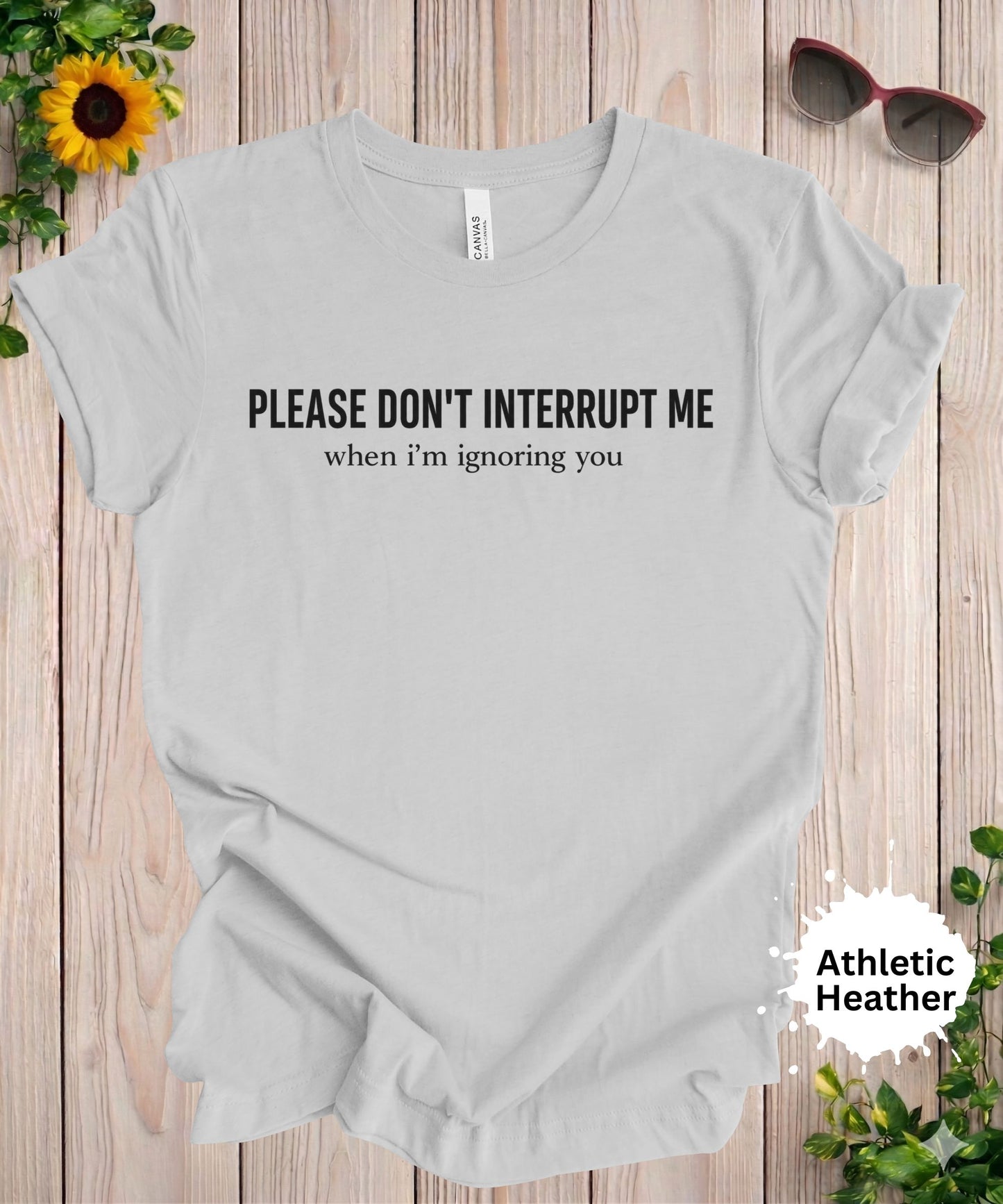 Please Don’t Interrupt Me T-Shirt