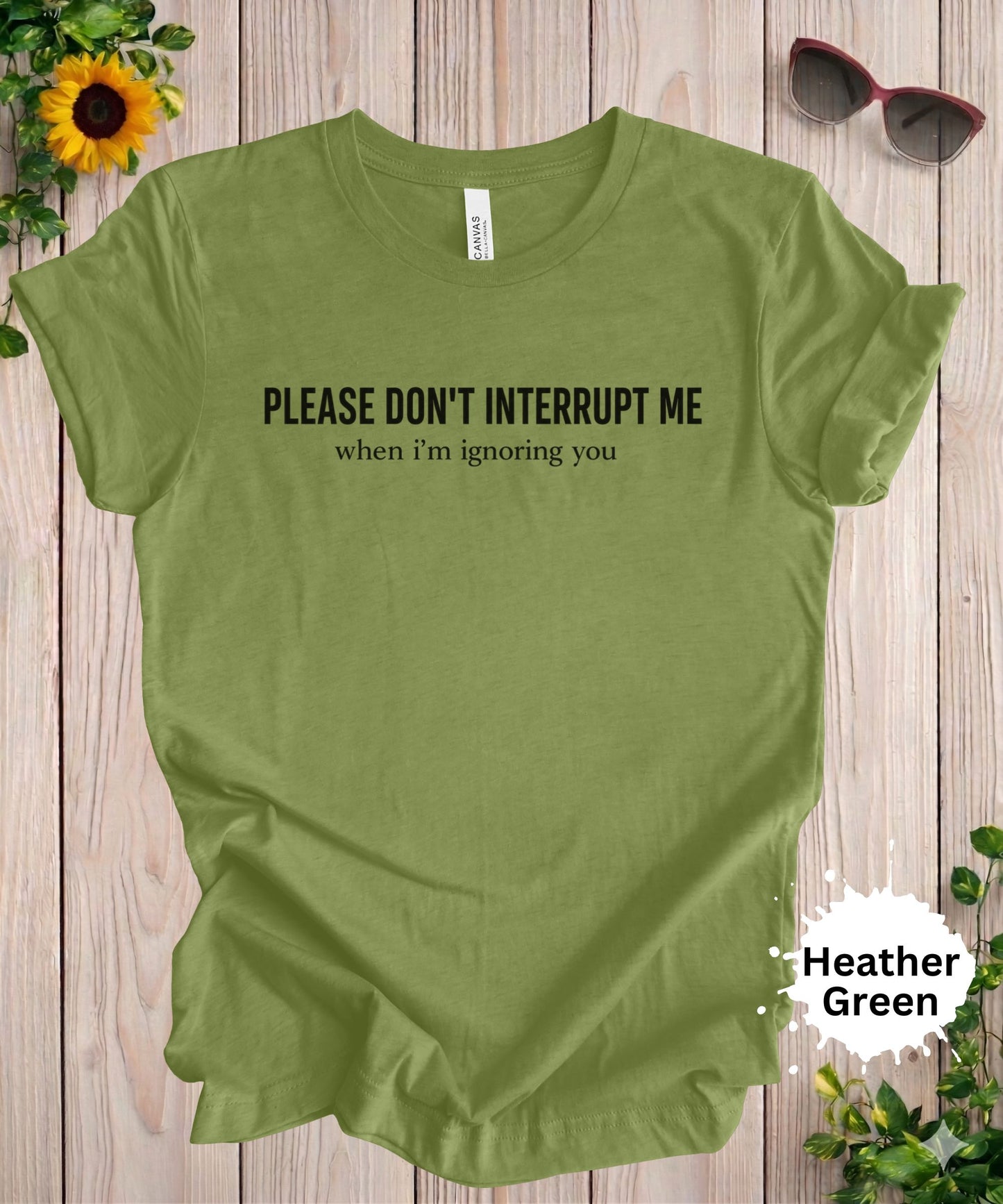 Please Don’t Interrupt Me T-Shirt