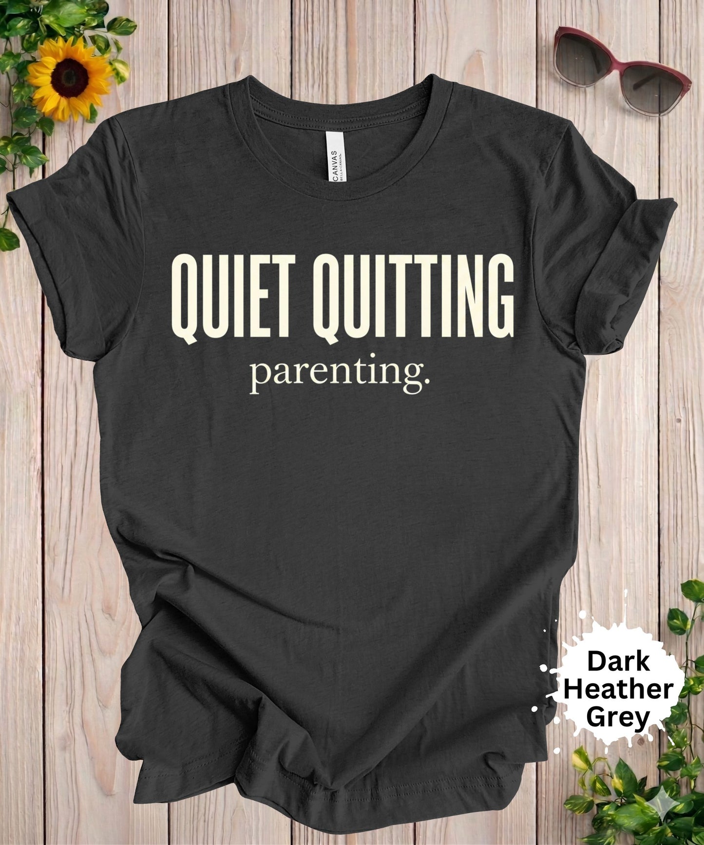 Quiet Quitting Parenting T-Shirt