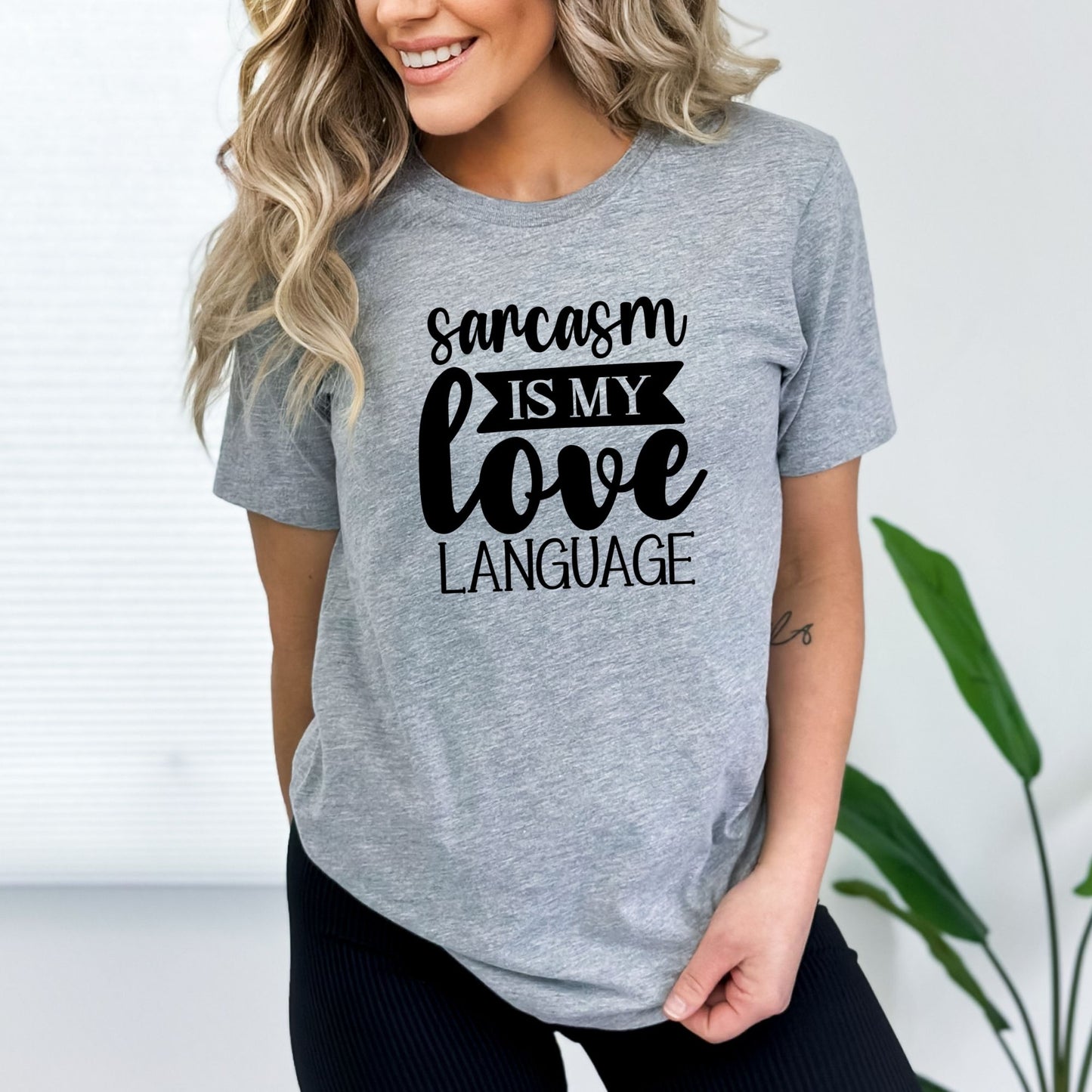 Embrace the Banter: 'Love Language of Sarcasm' T-shirt