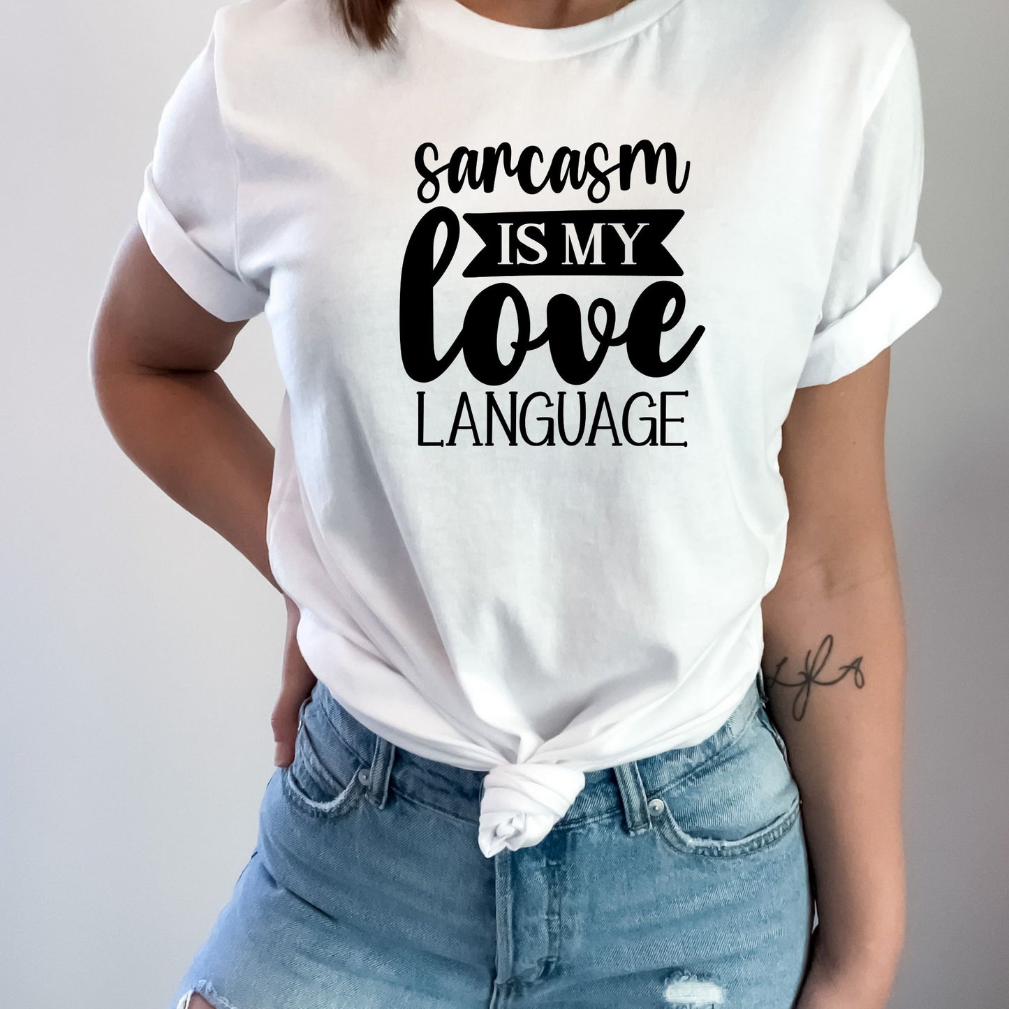 Embrace the Banter: 'Love Language of Sarcasm' T-shirt