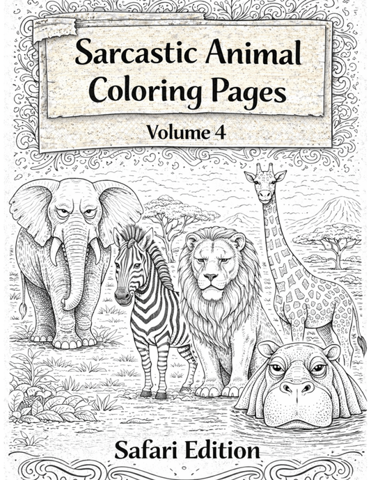 sarcastic safari animal coloring pages bundle volume 4 printable adult coloring pages elephant lion zebra giraffe hippo