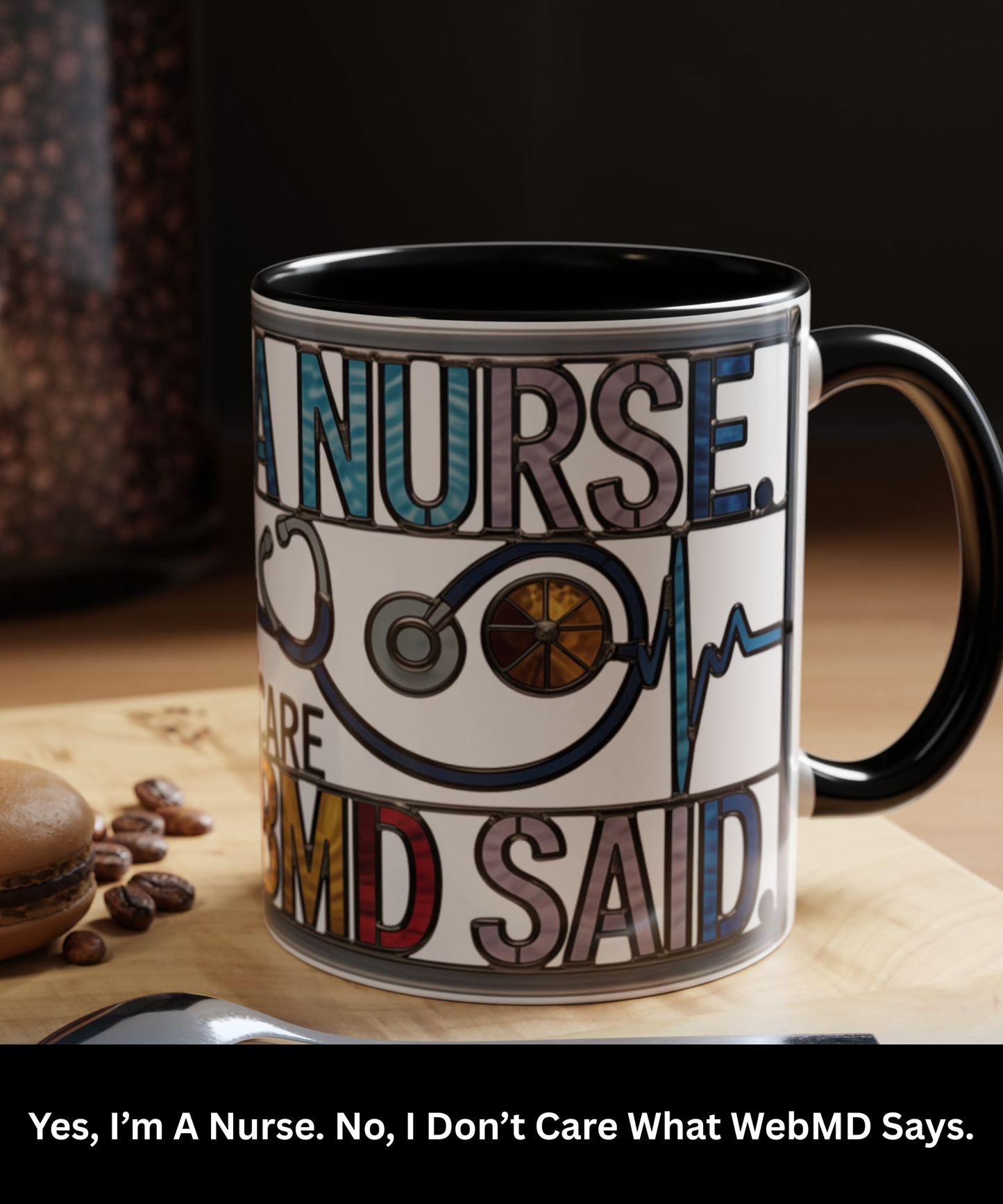 Funny Nurse Statement Coffee Mug